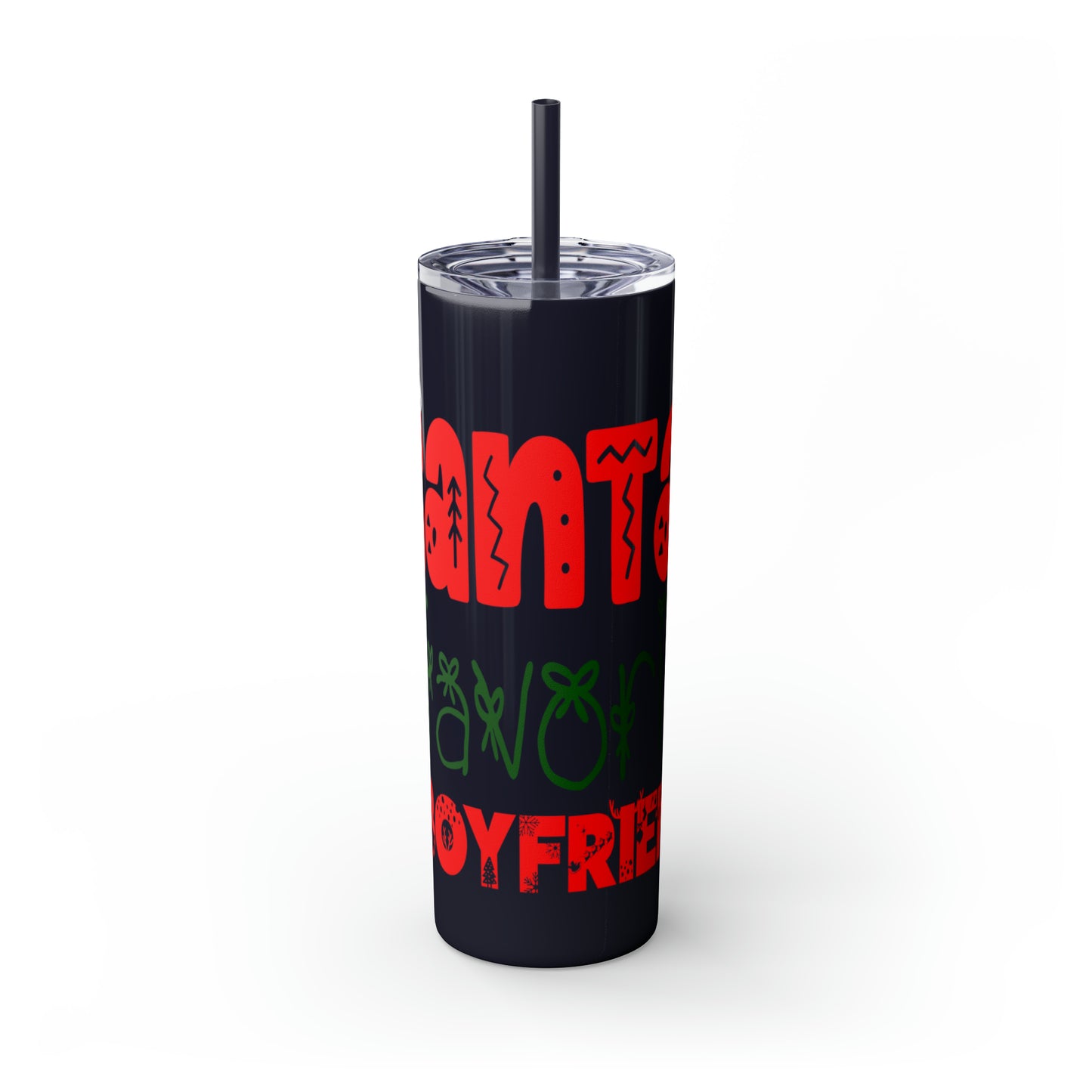 Santa's Favorite Boyfriend Skinny Tumbler with Straw, 20oz