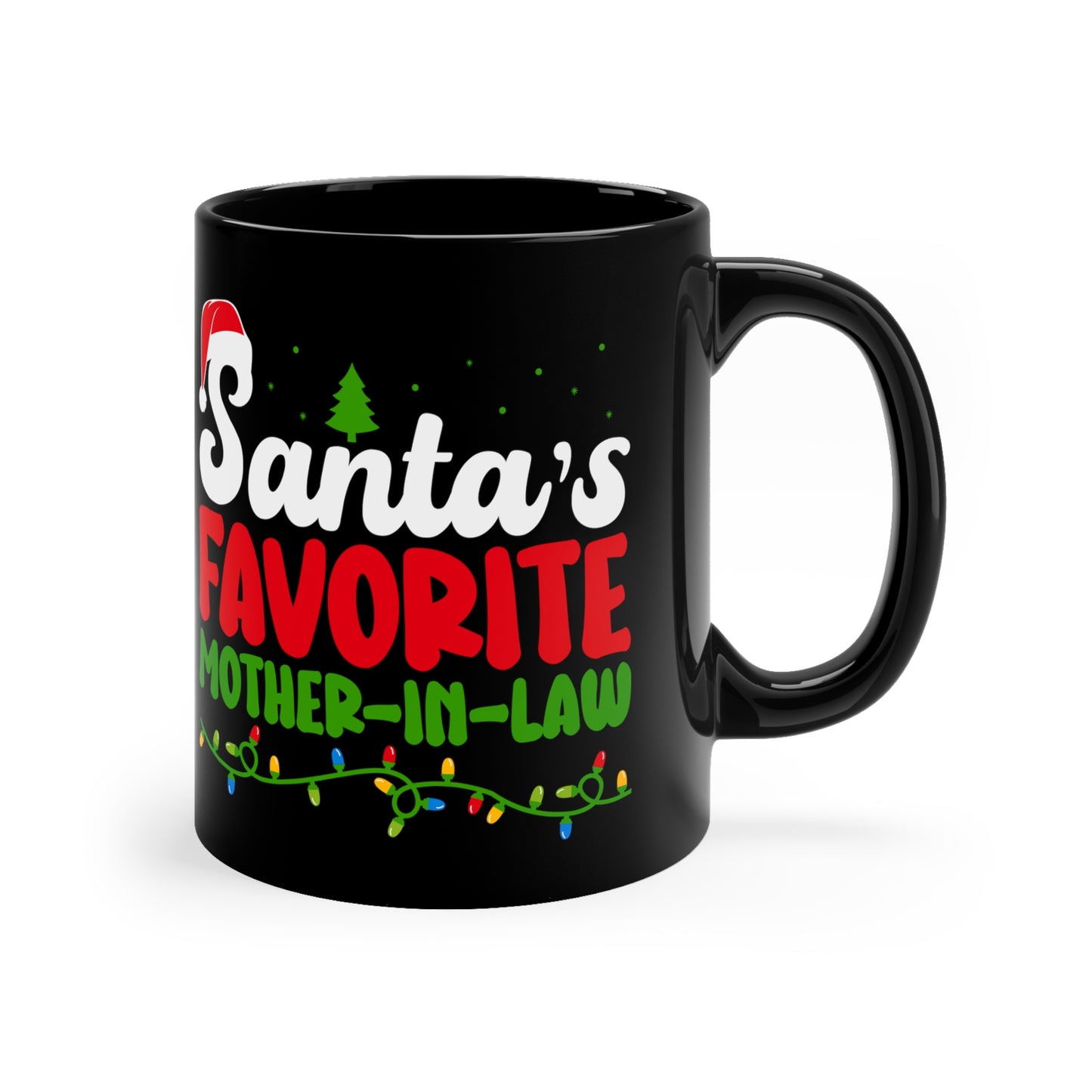 Santa's Favorite Mother-In-Law 11oz Black Mug