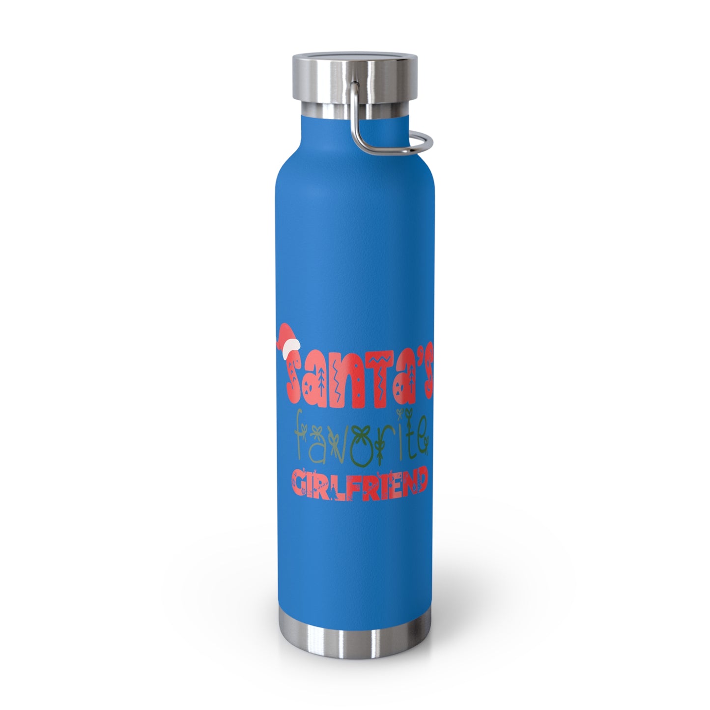 Santa's Favorite Girlfriend Copper Vacuum Insulated Bottle, 22oz