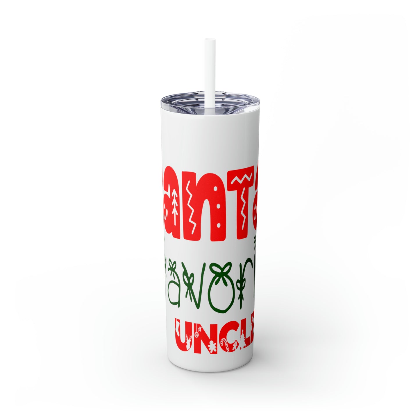Santa's Favorite Uncle Skinny Tumbler with Straw, 20oz