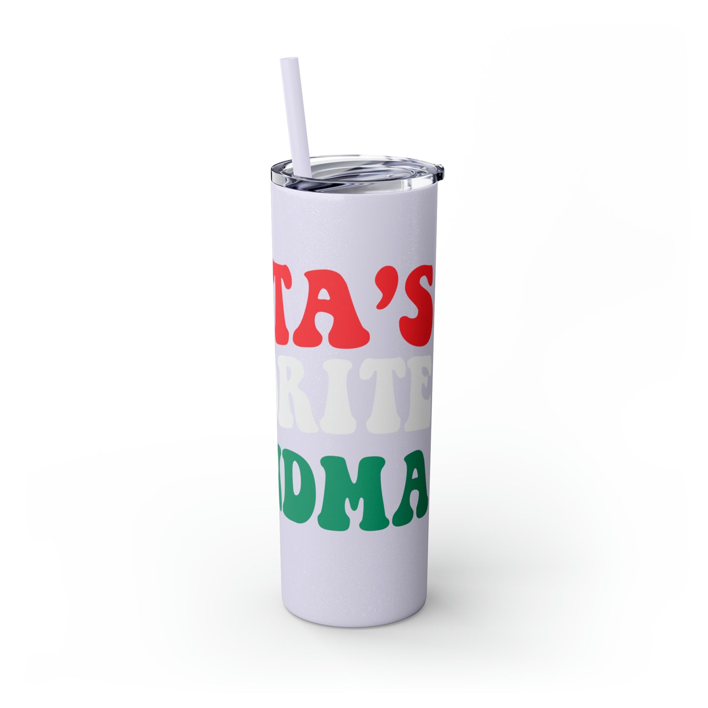 Santa's Favorite Grandma Skinny Tumbler with Straw, 20oz