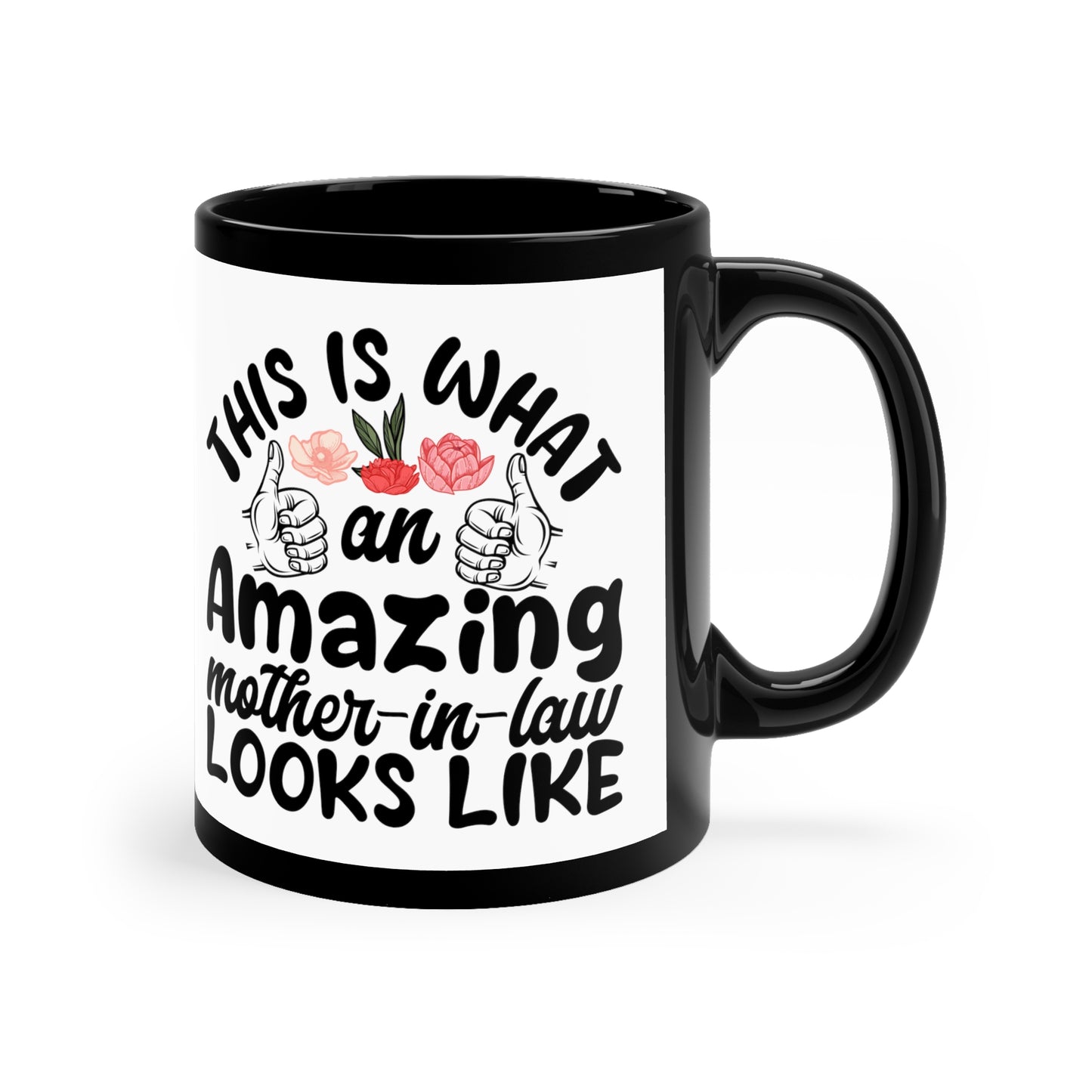 This is What an Amazing Mother-In-Law Looks Like 11oz Black Mug