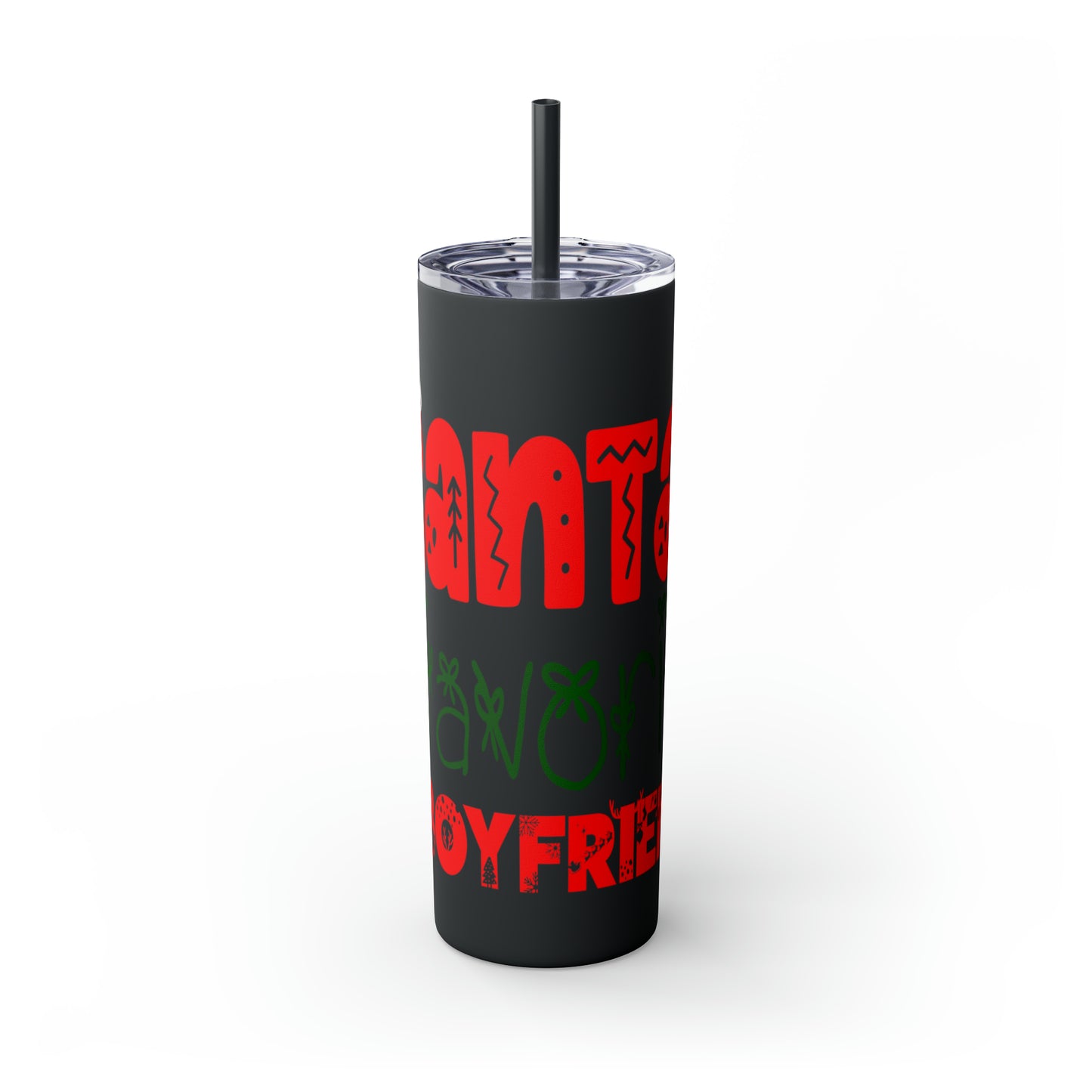 Santa's Favorite Boyfriend Skinny Tumbler with Straw, 20oz