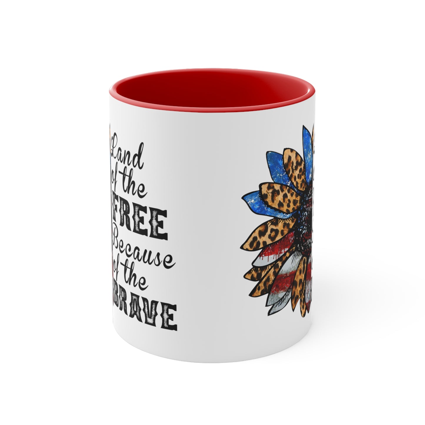 Land of The Free Because of the Brave Accent Coffee Mug, 11oz