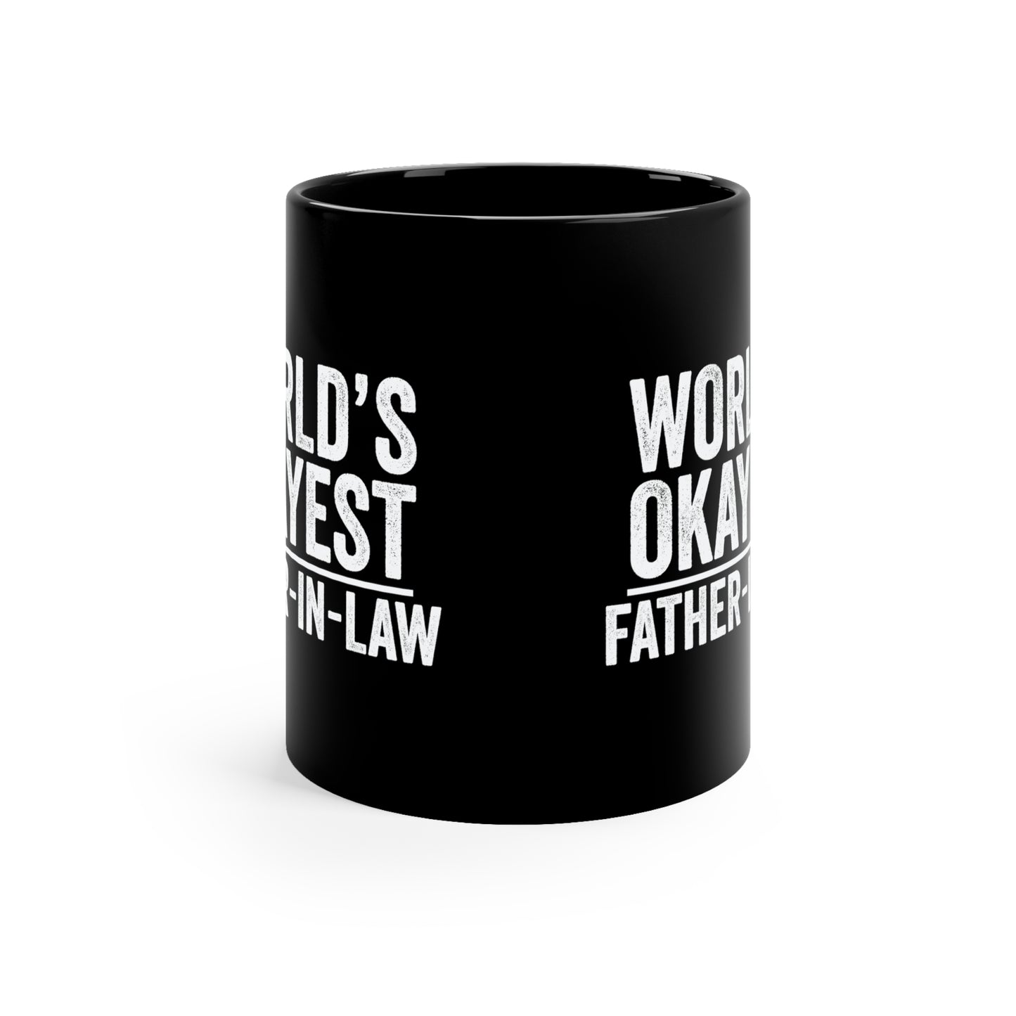 World's  Okayest Father-In-Law 11oz Black Mug