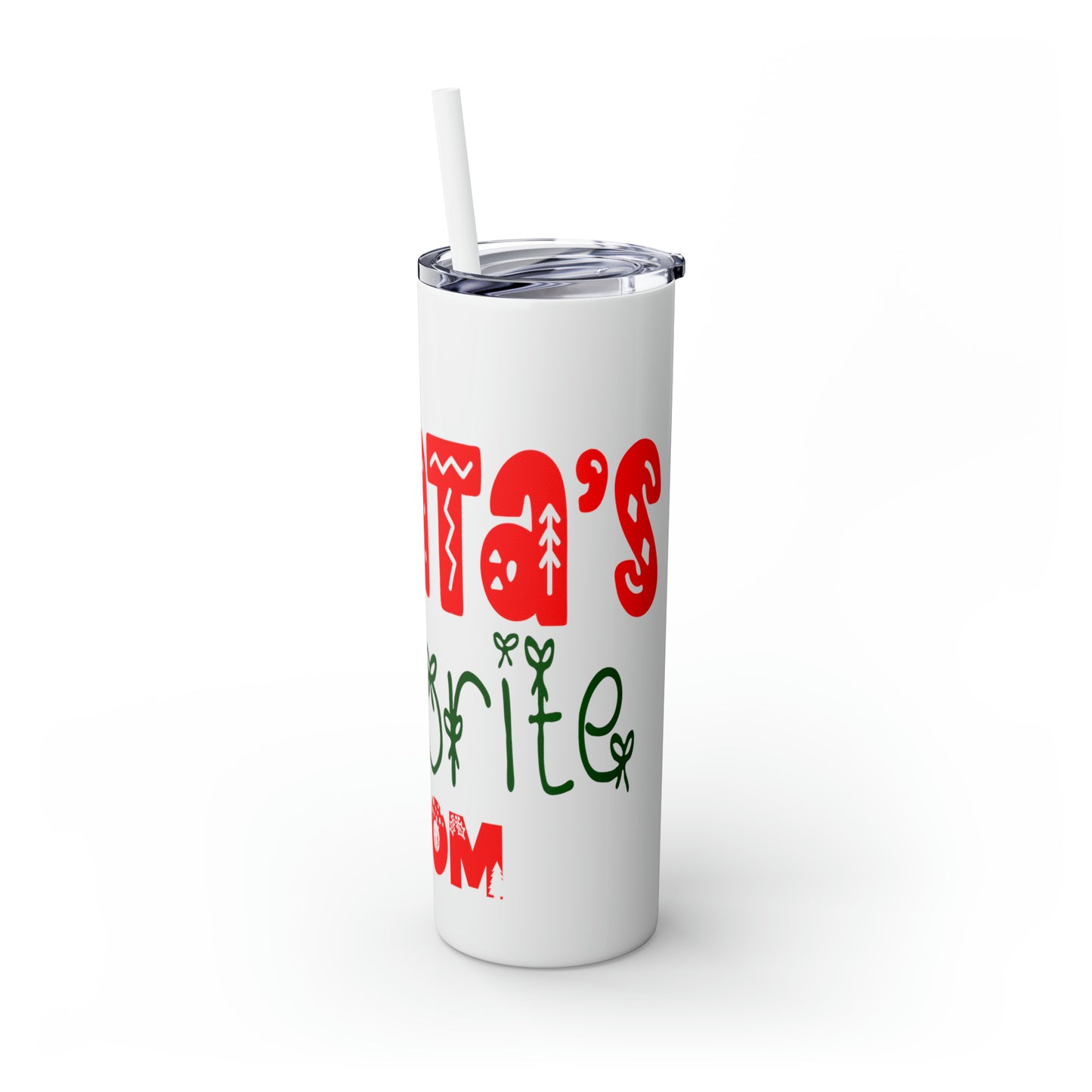 Santa's Favorite Mom Skinny Tumbler with Straw, 20oz