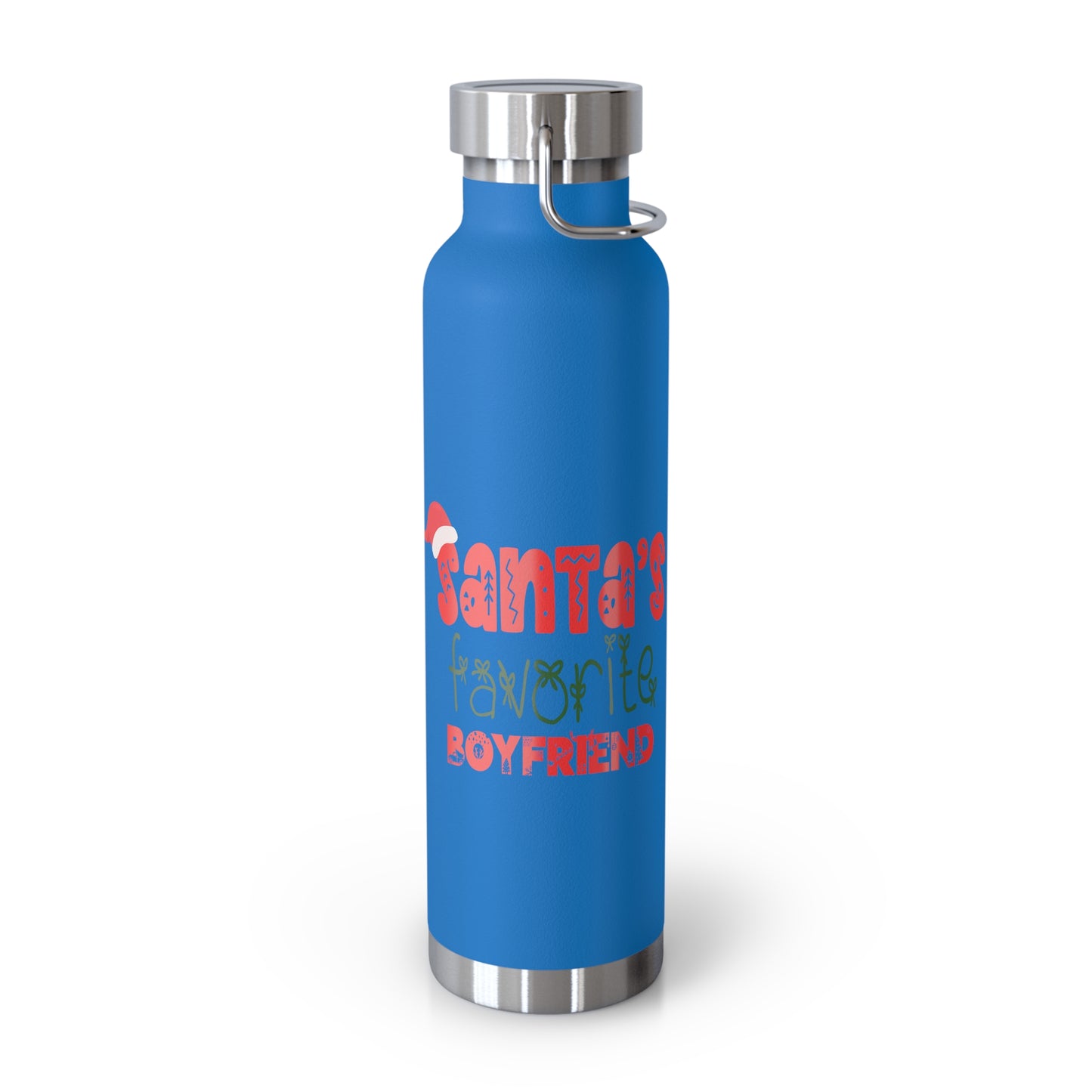 Santa's Favorite Boyfriend Copper Vacuum Insulated Bottle, 22oz