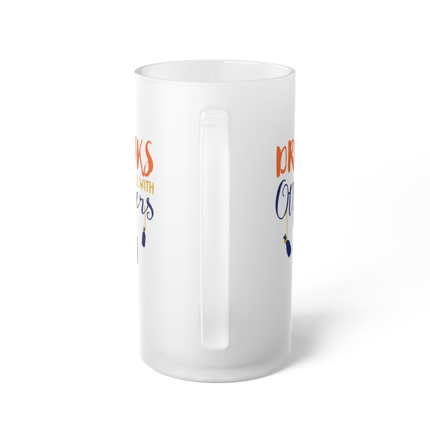 Drinks Well With Others Frosted Glass Beer Mug