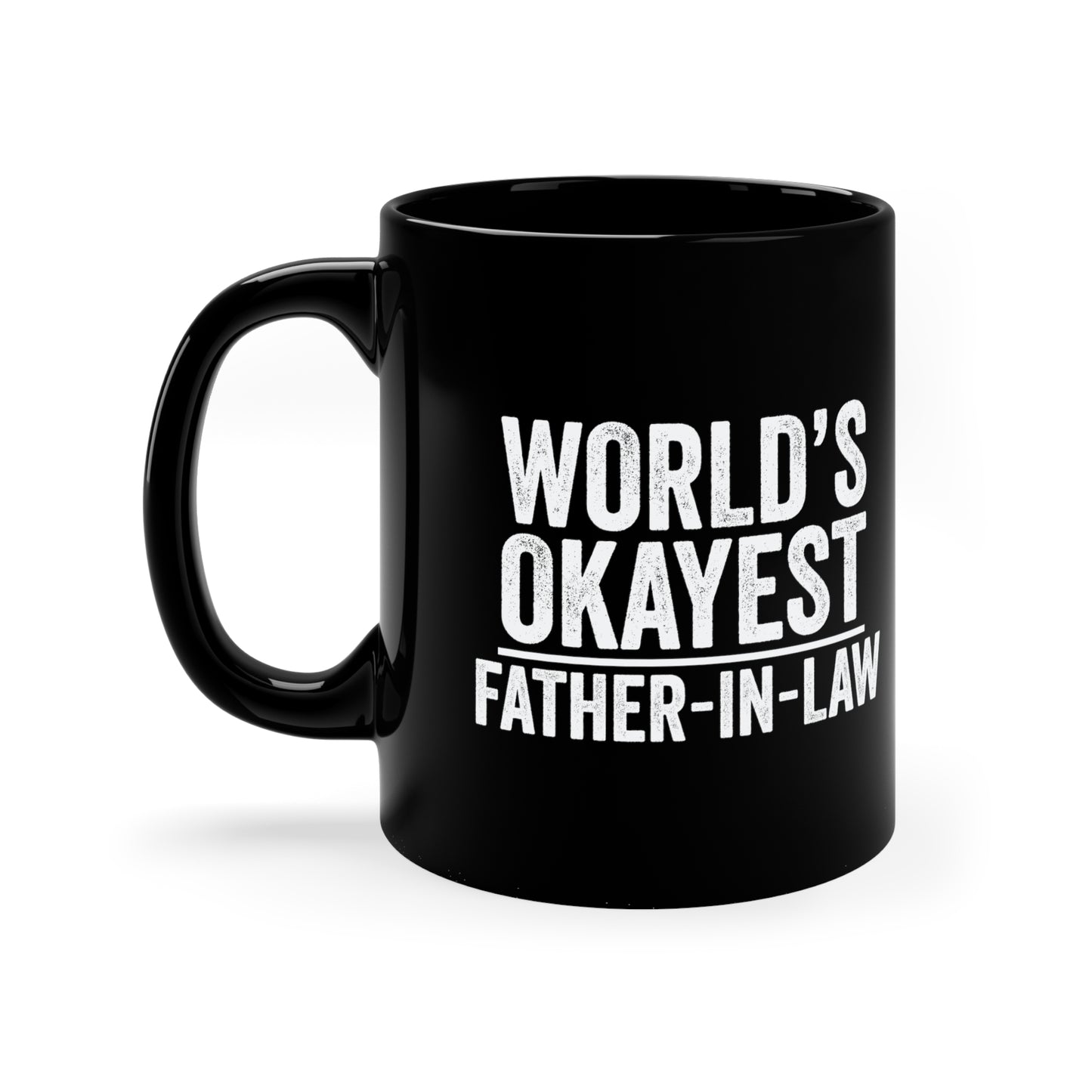 World's  Okayest Father-In-Law 11oz Black Mug