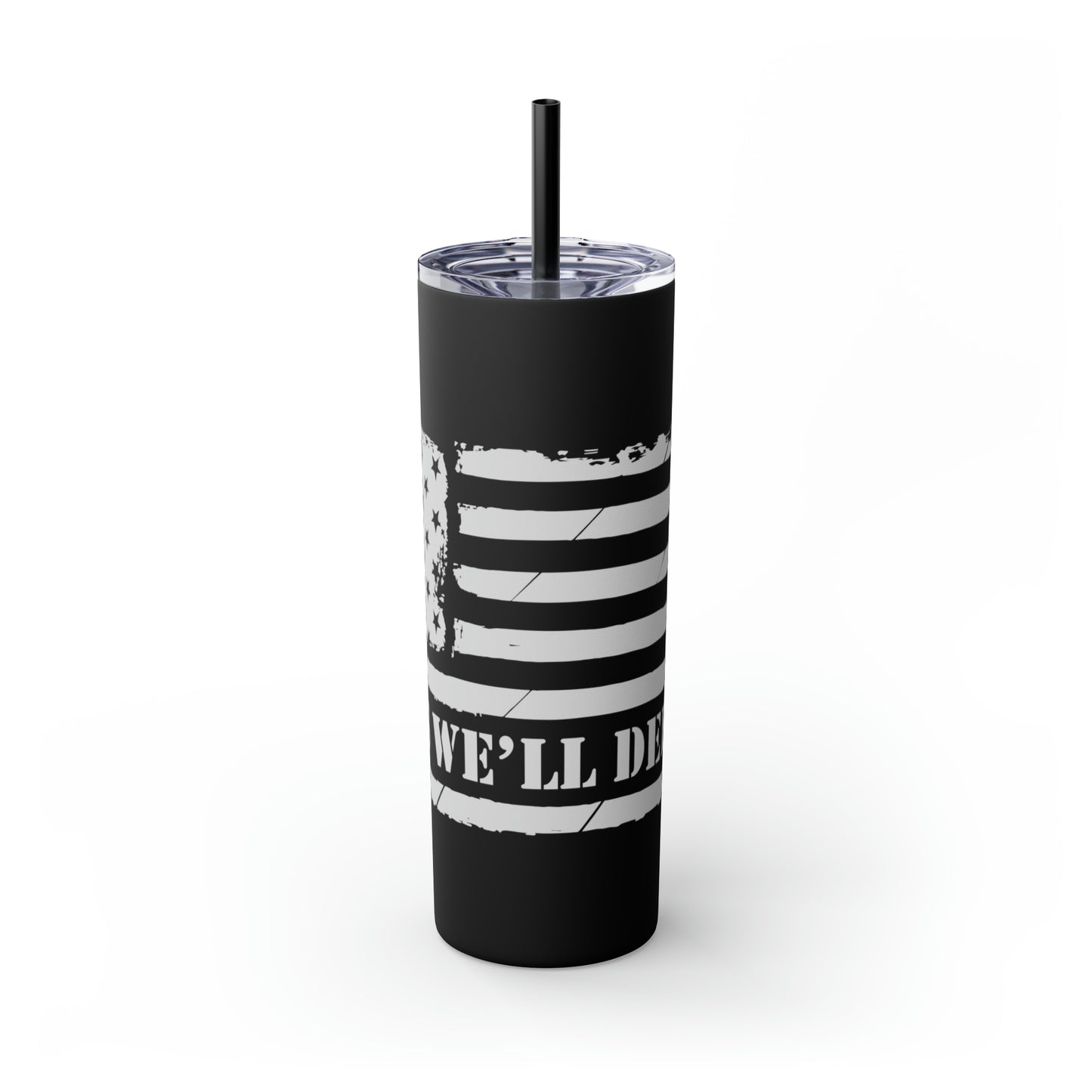 This We'll Defend Skinny Tumbler with Straw, 20oz
