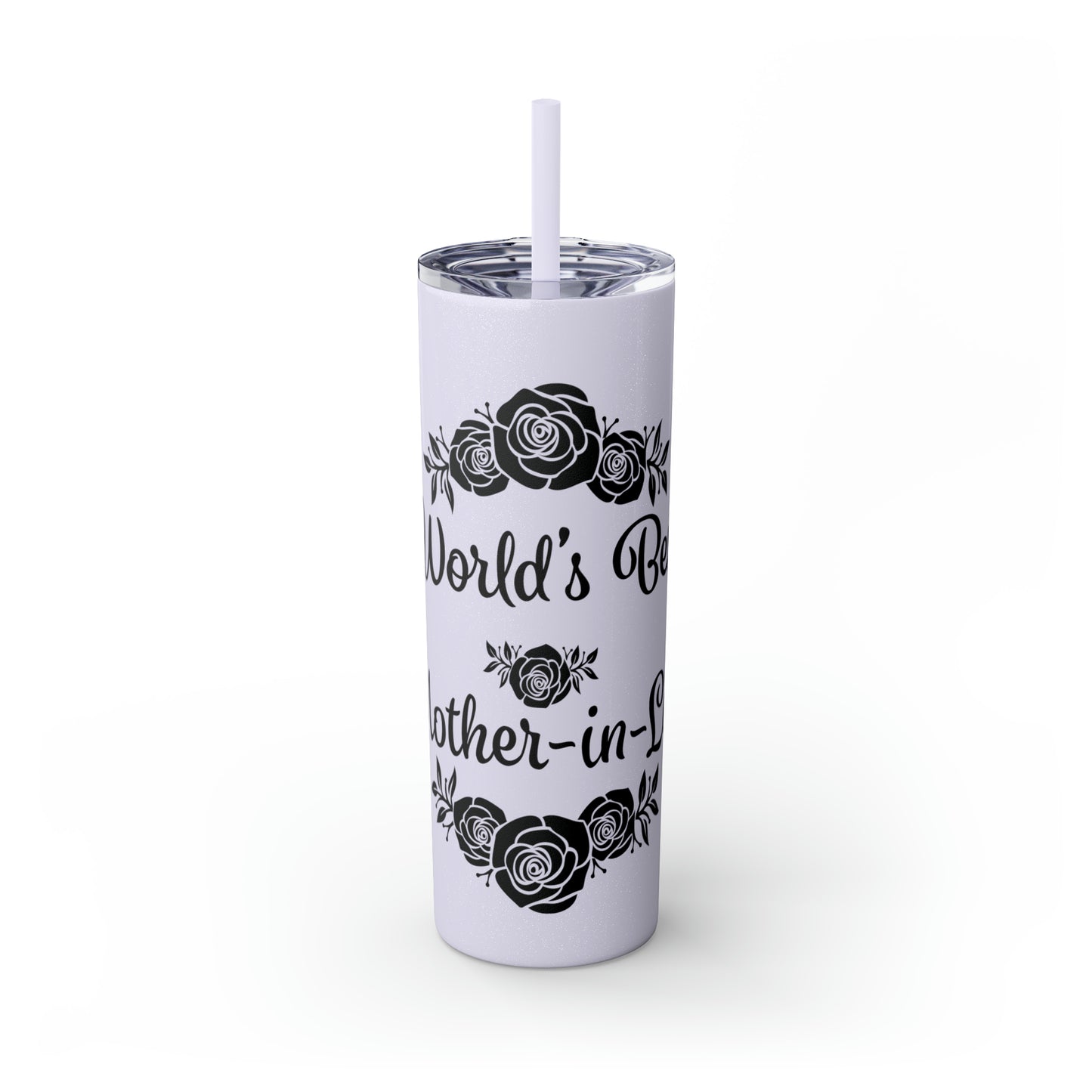 World's Best Mother-In-Law Skinny Tumbler with Straw, 20oz