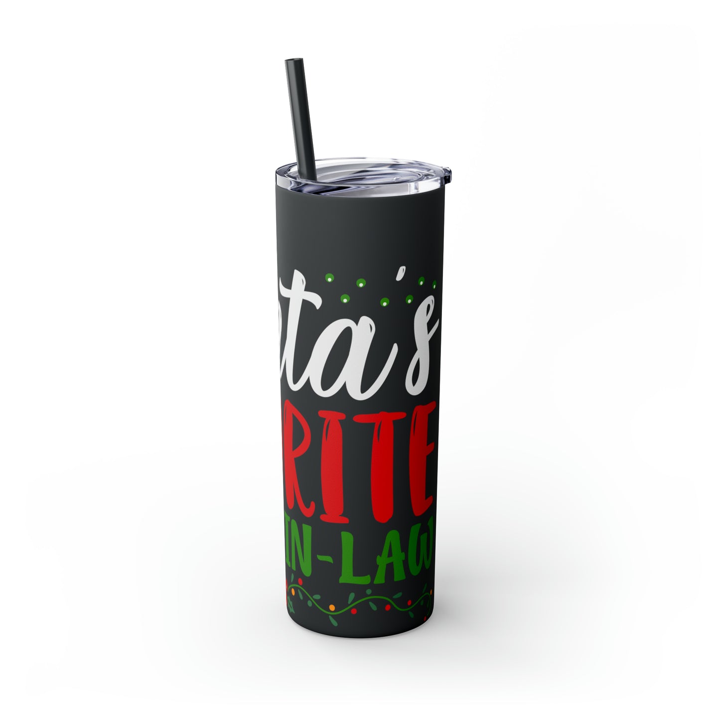 Santa's Favorite Father-In-Law Skinny Tumbler with Straw, 20oz