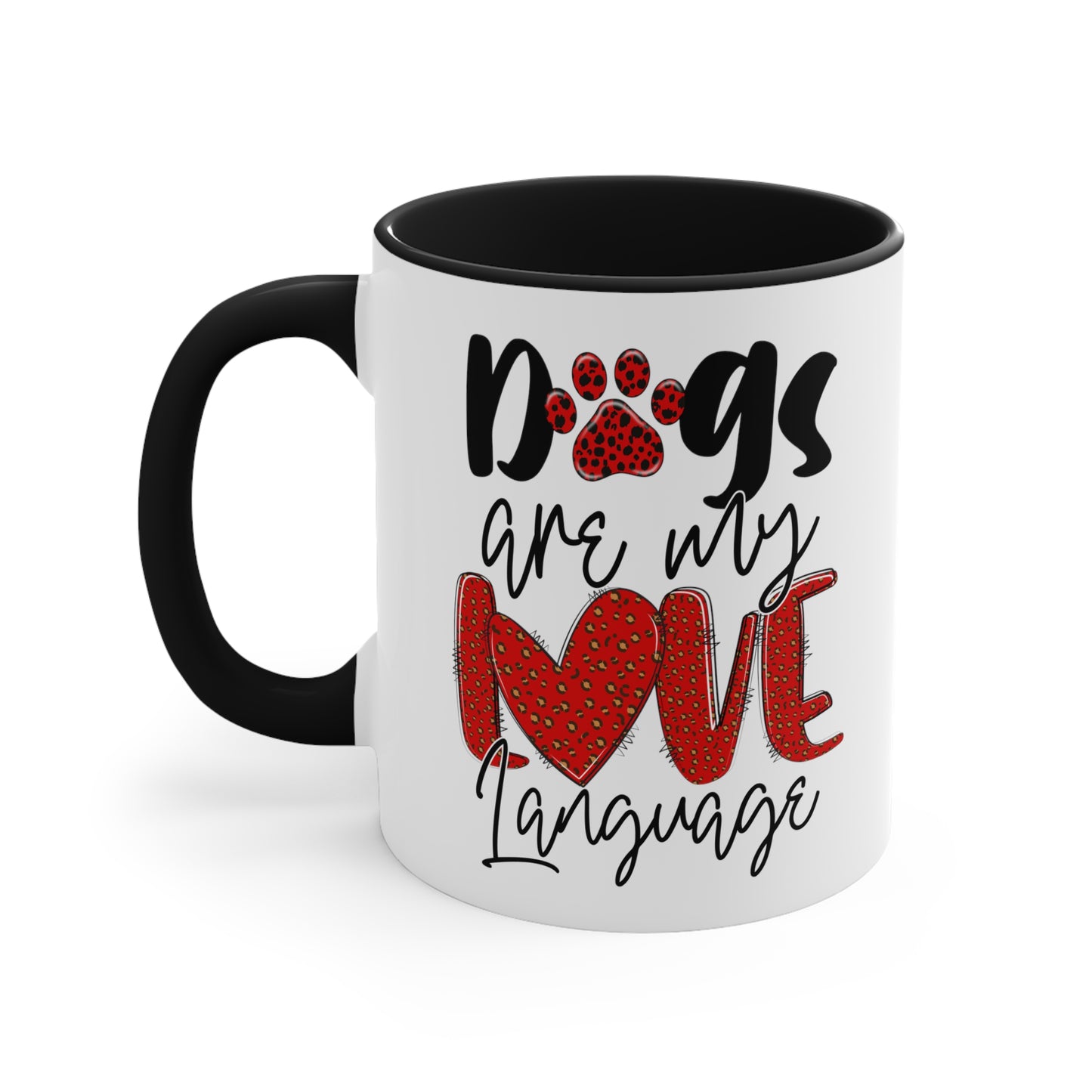 Dogs Are My Love Language Accent Coffee Mug, 11oz