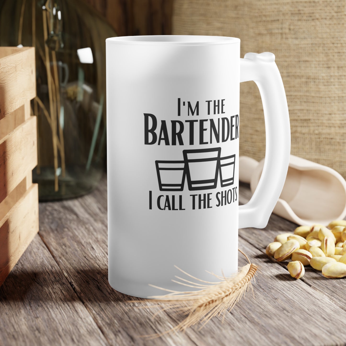 I'm The Bartender I Call the Shots Frosted Glass Beer Mug