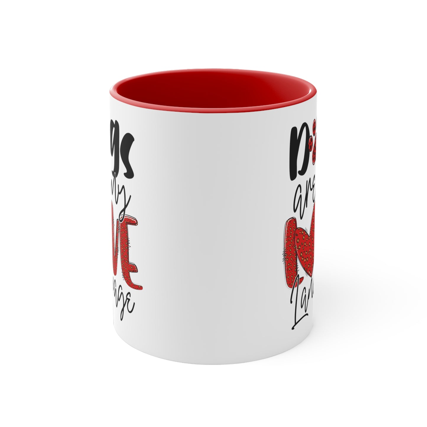 Dogs Are My Love Language Accent Coffee Mug, 11oz