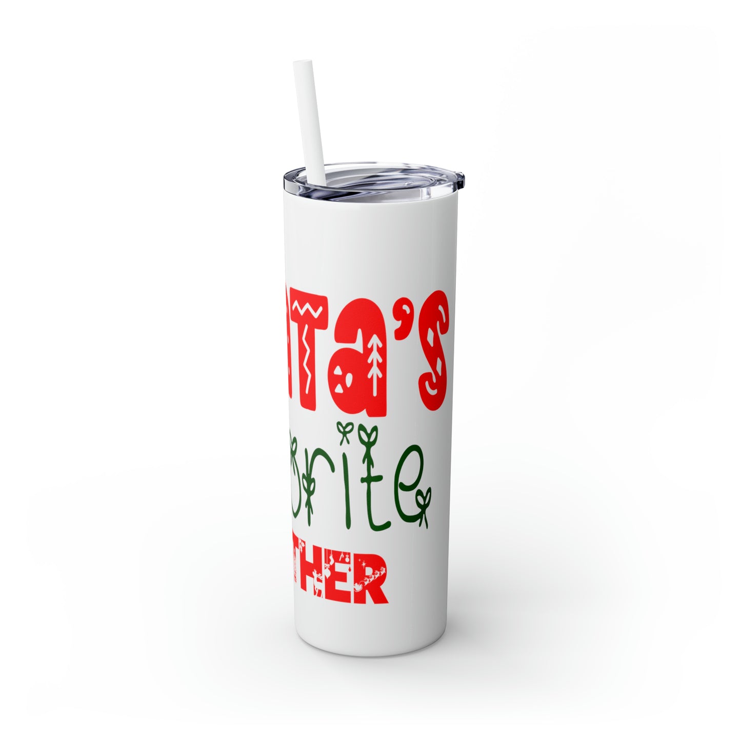 Santa's Favorite Mother Skinny Tumbler with Straw, 20oz