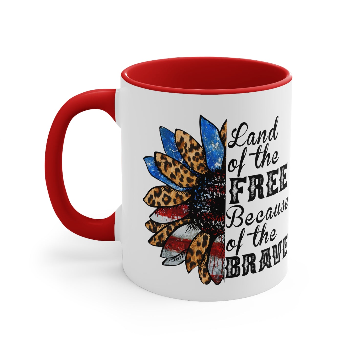 Land of The Free Because of the Brave Accent Coffee Mug, 11oz