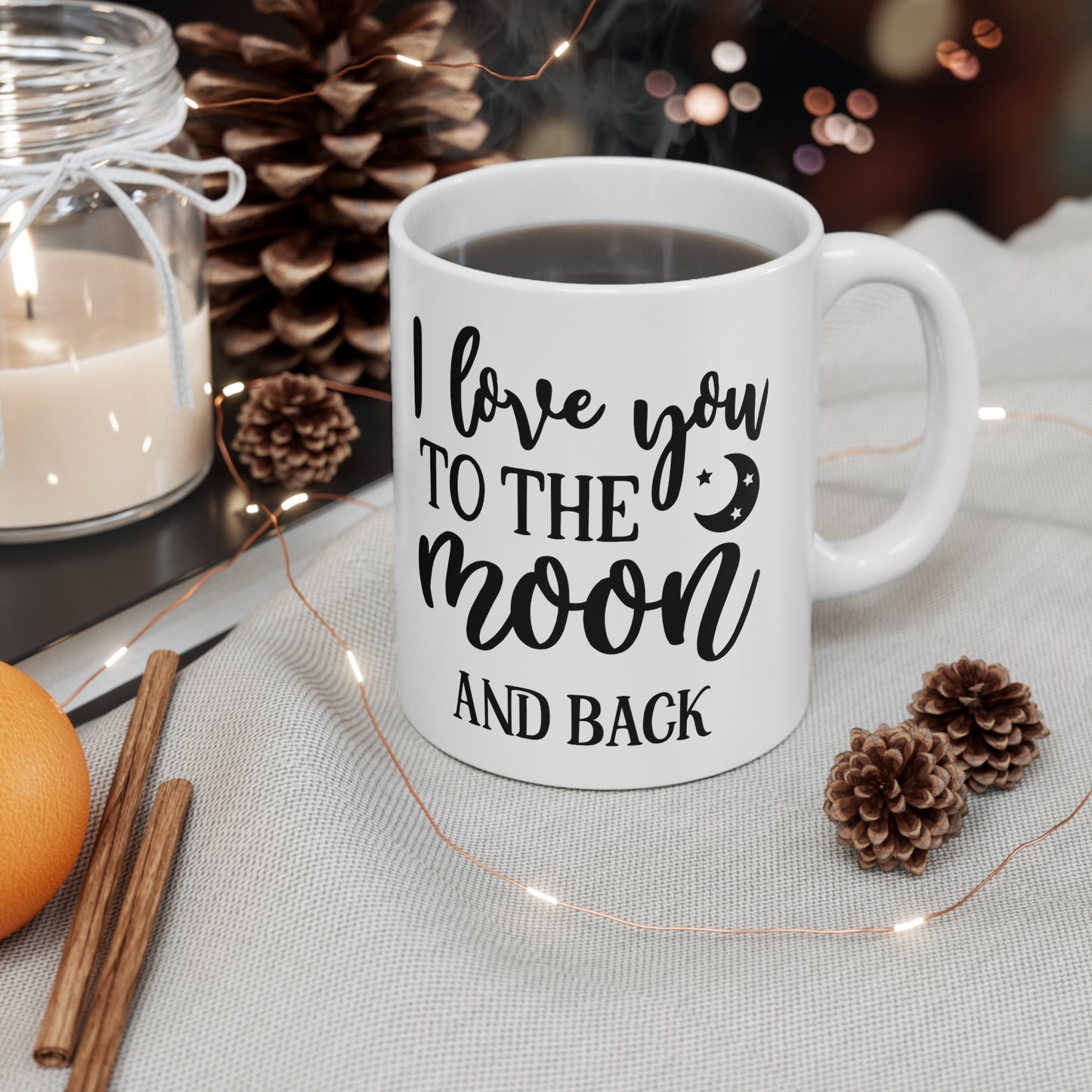 I Love You To The Moon & Back Ceramic Mug 11oz