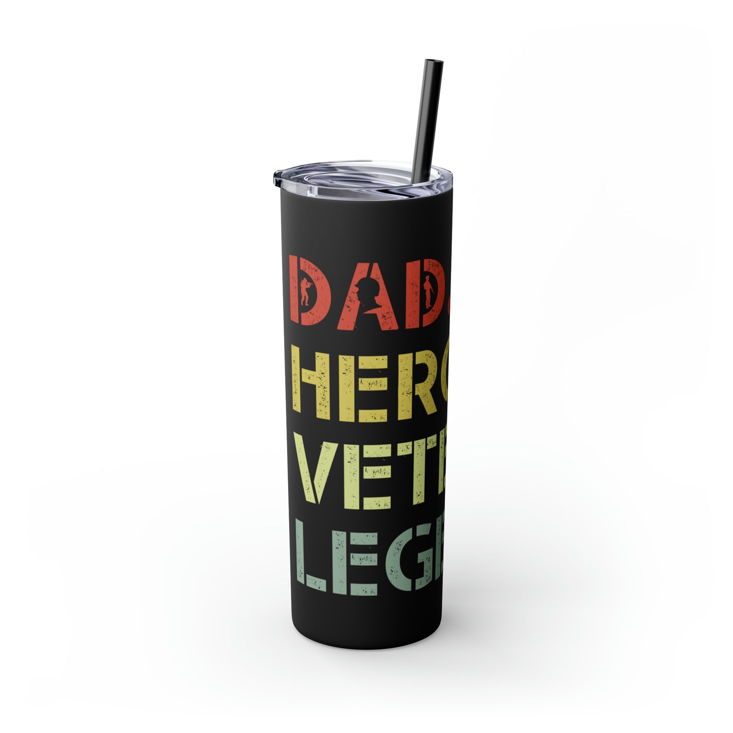 Dad Hero Legend Veteran Skinny Tumbler with Straw, 20oz