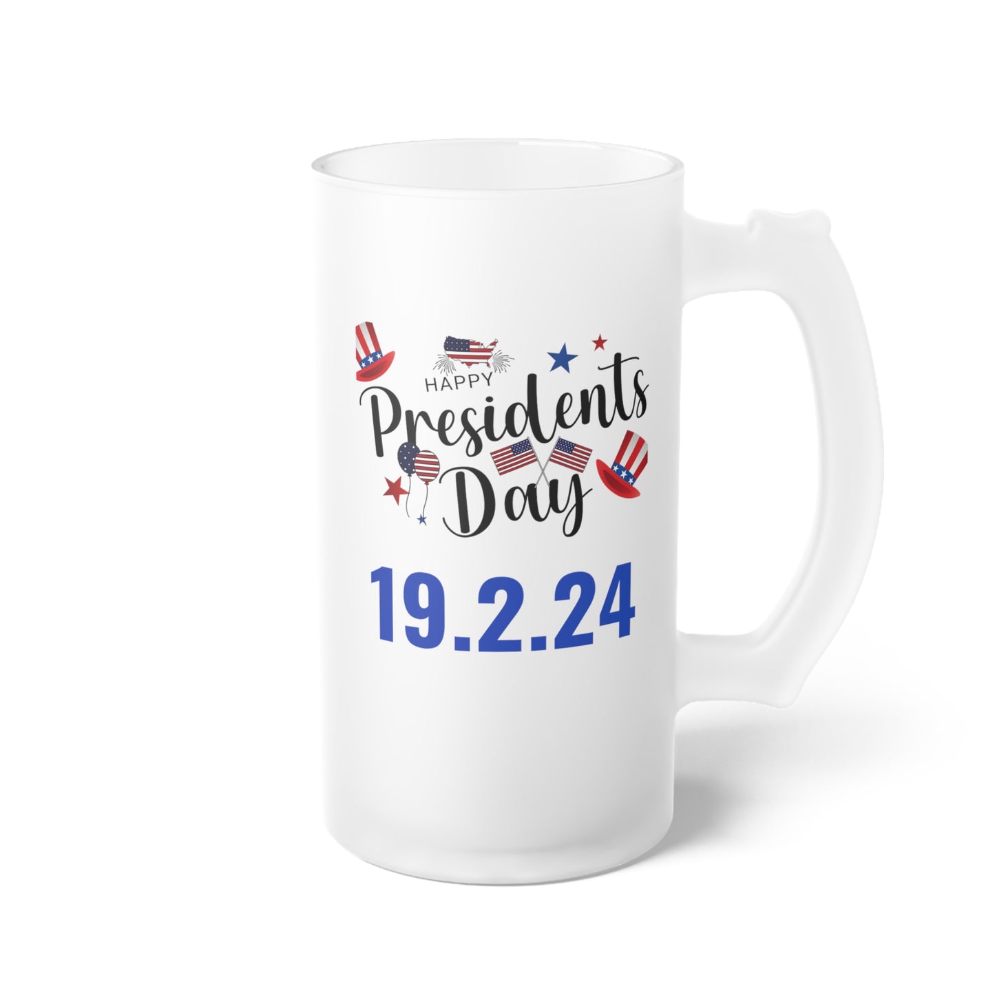 Happy President's Day 2024 Frosted Glass Beer Mug