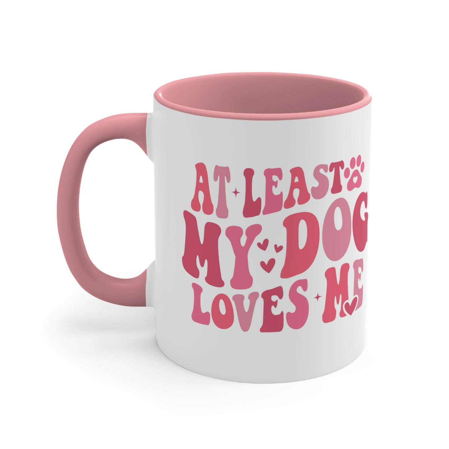 At Least My Dog Loves Me Valentine Accent Coffee Mug, 11oz