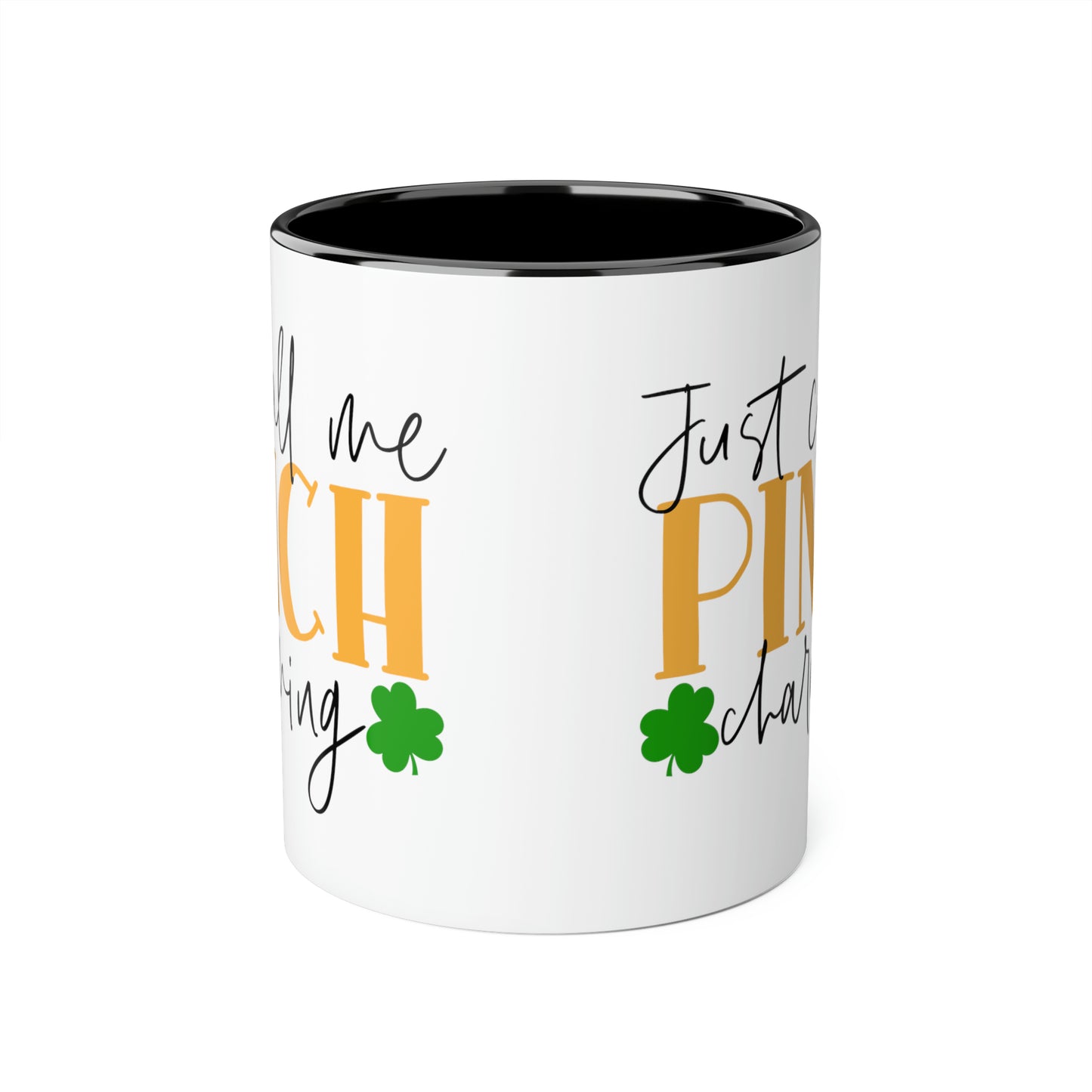 Just Call Me Pinch Charming 11oz Mug