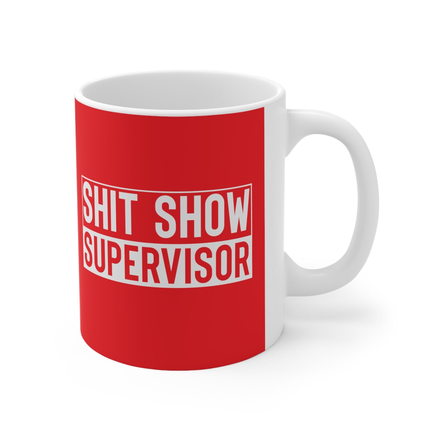 Shitshow Supervisor Ceramic Mug 11oz