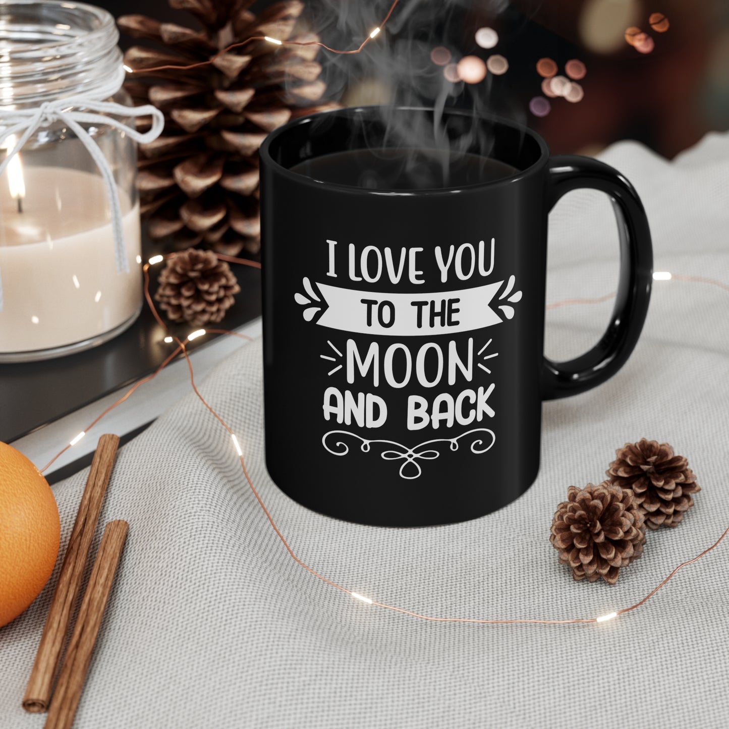 I Love You To The Moon And Back 11oz Black Mug