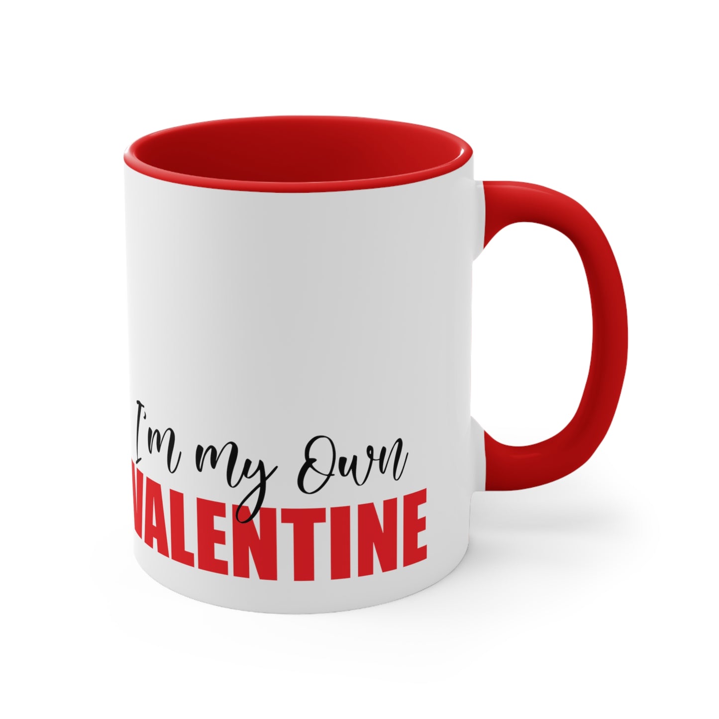 I'm My Own Valentine Accent Coffee Mug, 11oz