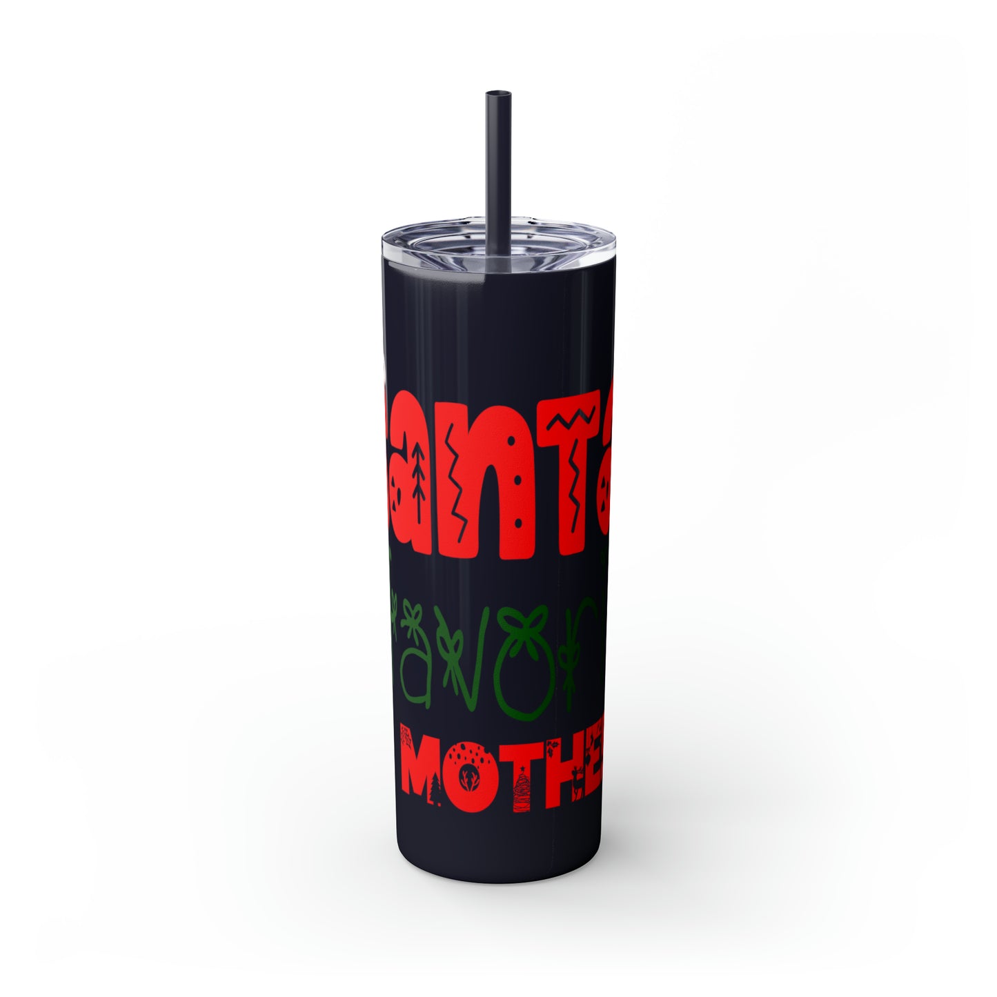Santa's Favorite Mother Skinny Tumbler with Straw, 20oz