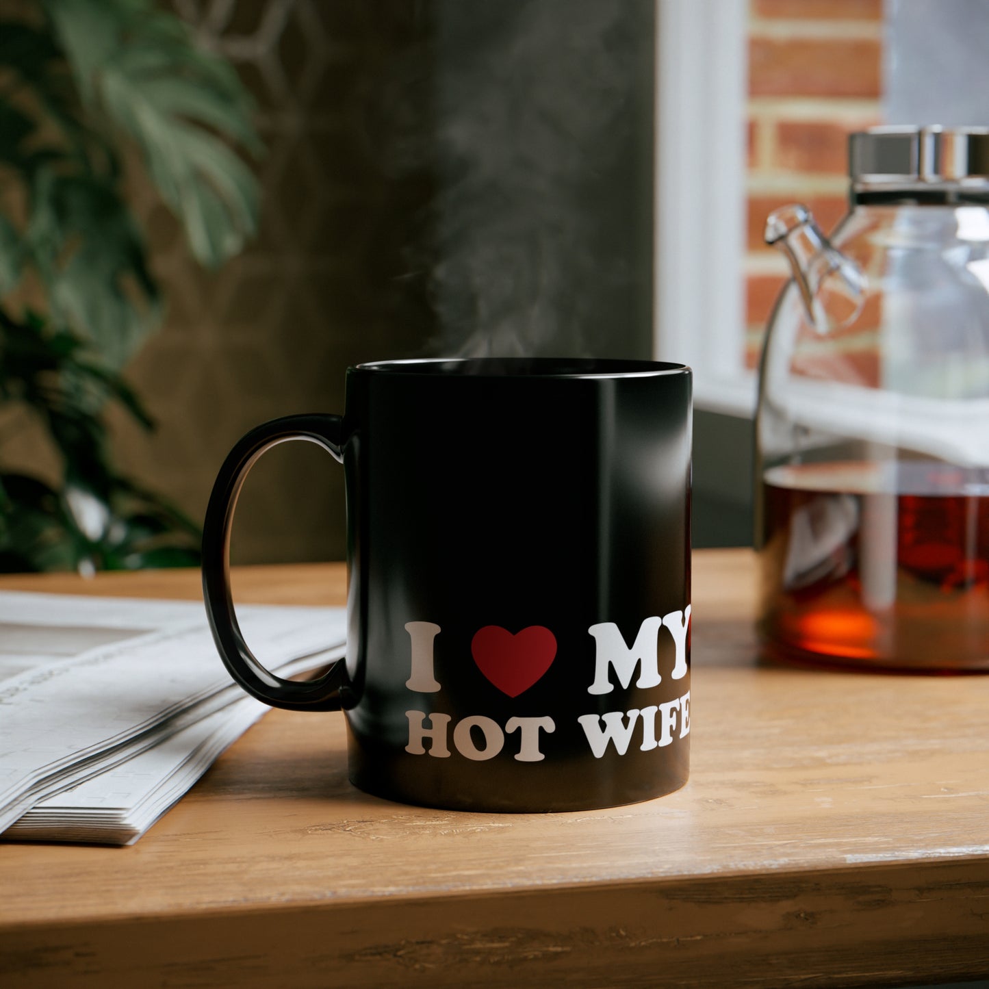 I Love My Hot Wife 11oz Black Mug