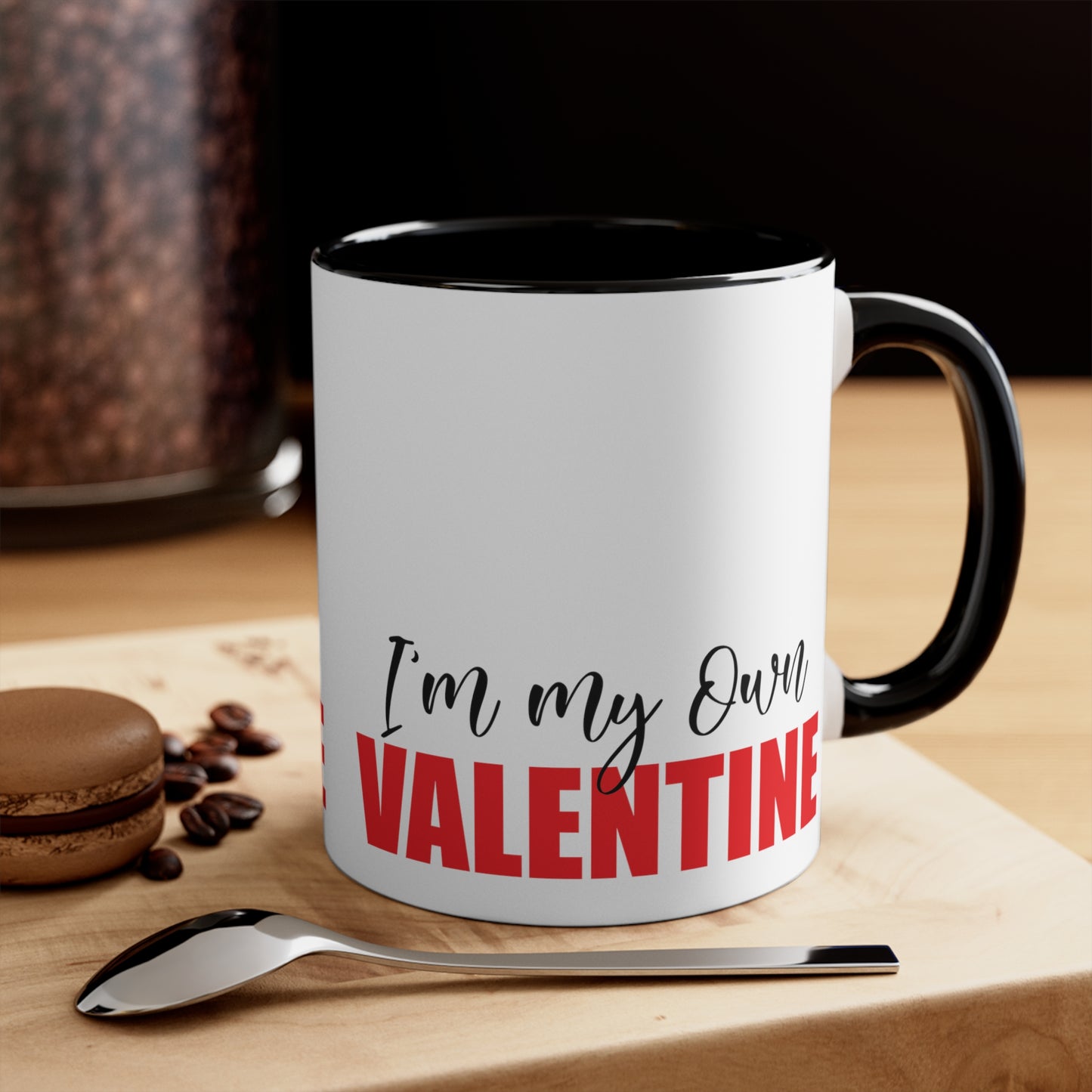 I'm My Own Valentine Accent Coffee Mug, 11oz