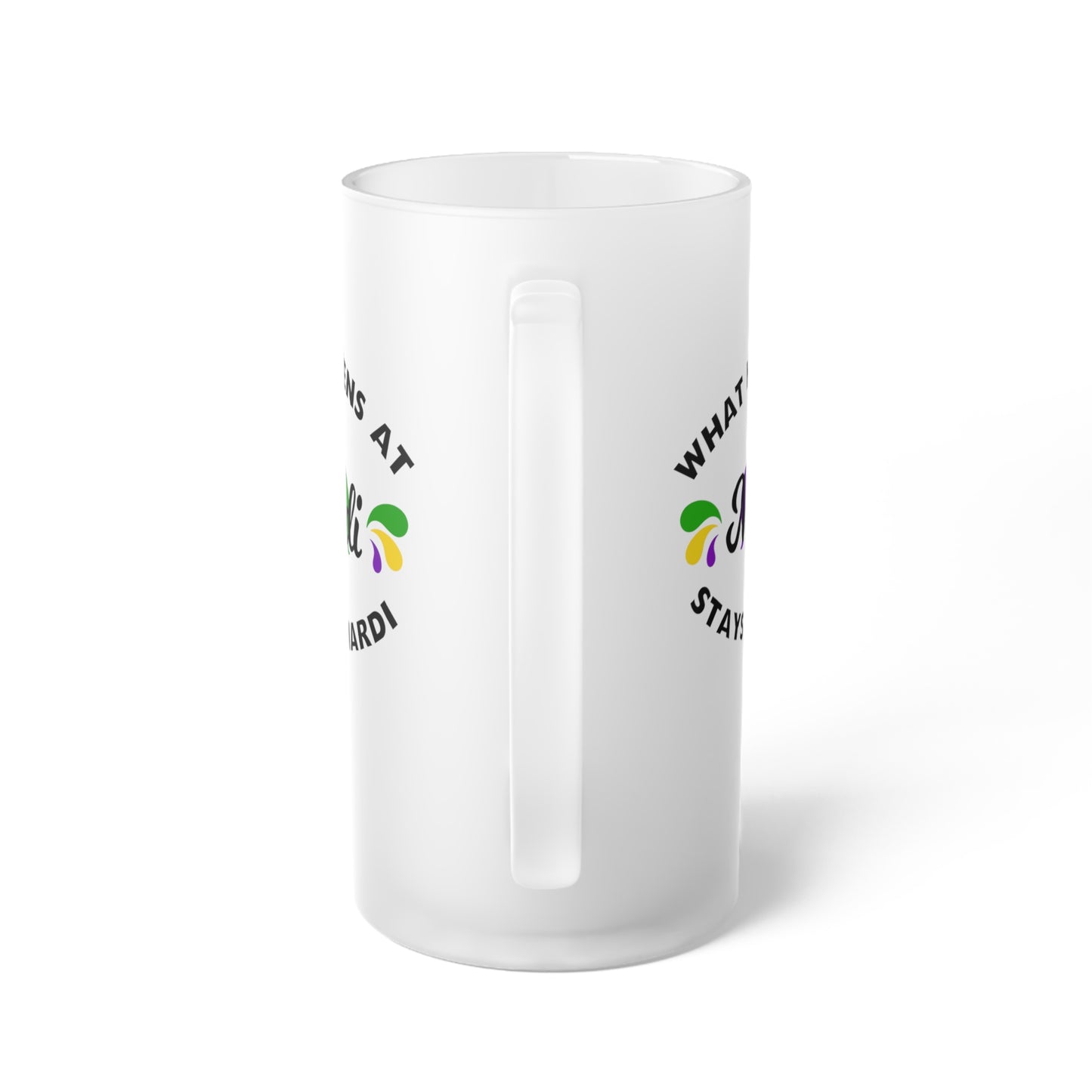 What Happens At Mardi Stays at Mardi Frosted Glass Beer Mug