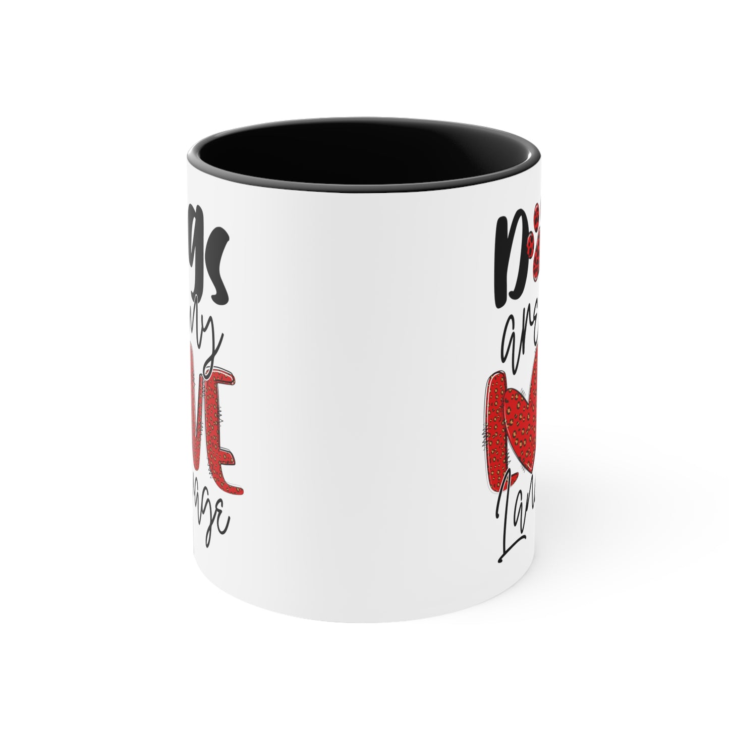 Dogs Are My Love Language Accent Coffee Mug, 11oz