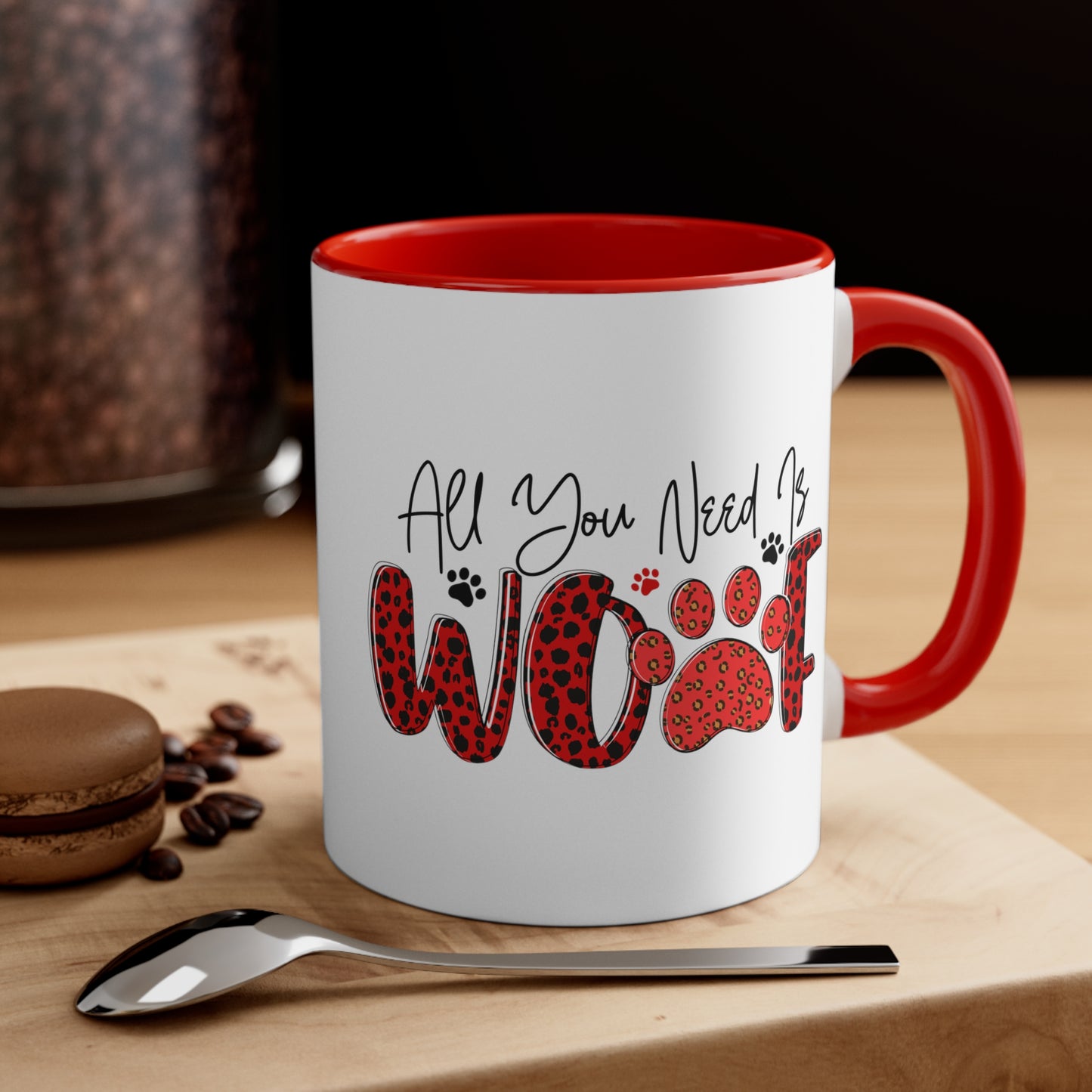 All You Need is Woof Valentines Day Accent Coffee Mug, 11oz