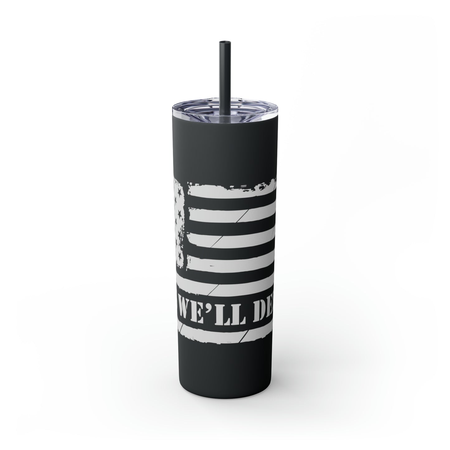 This We'll Defend Skinny Tumbler with Straw, 20oz