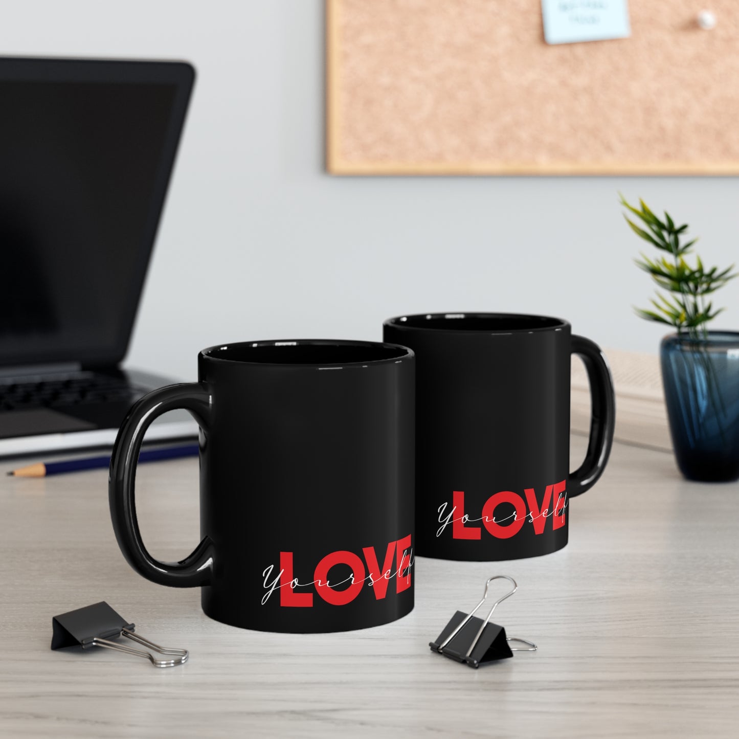 Love Yourself 11oz Black Mug