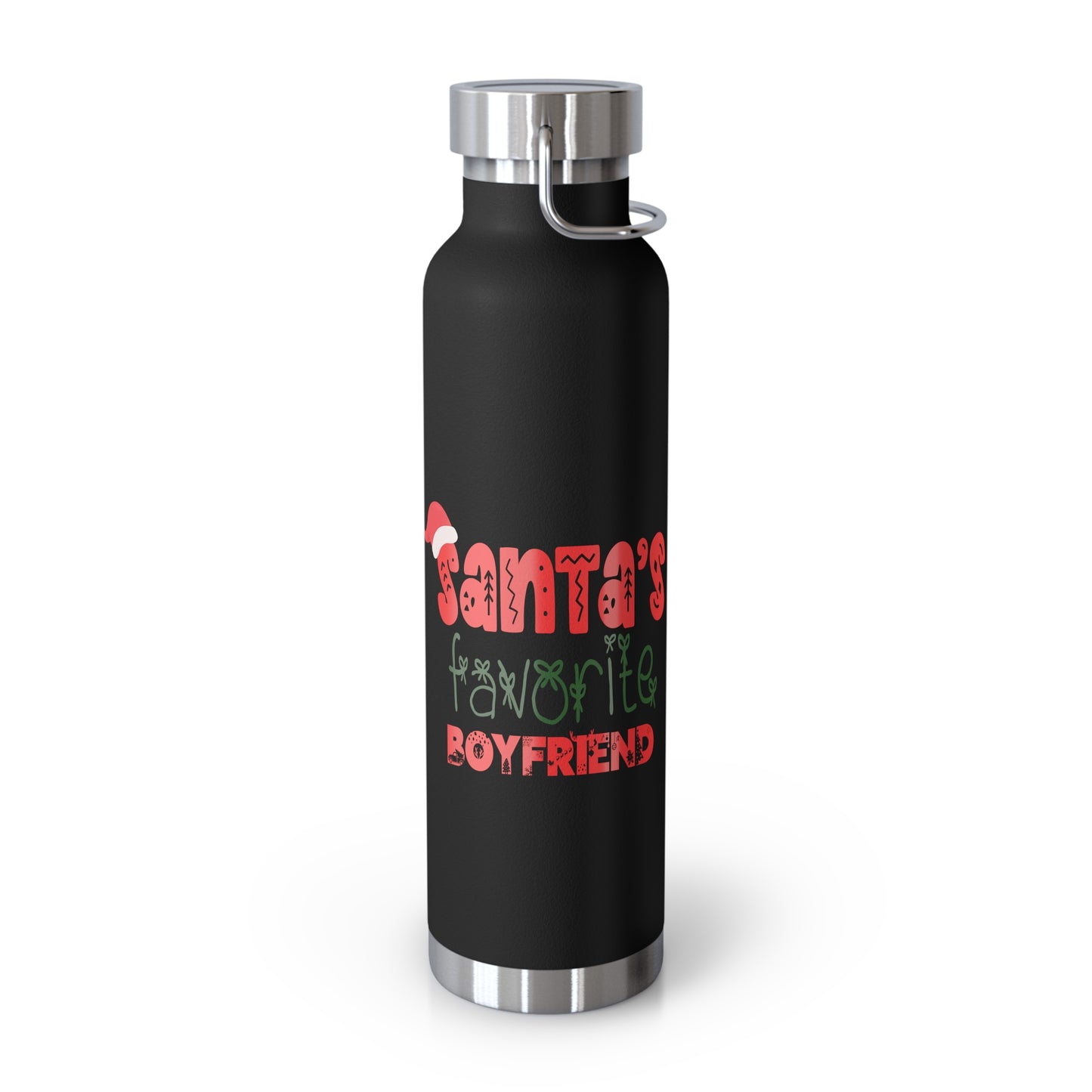 Santa's Favorite Boyfriend Copper Vacuum Insulated Bottle, 22oz