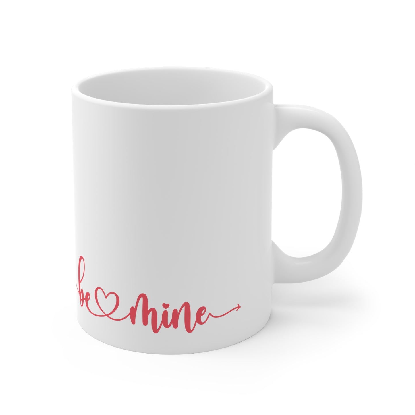 Be Mine Ceramic Mug 11oz