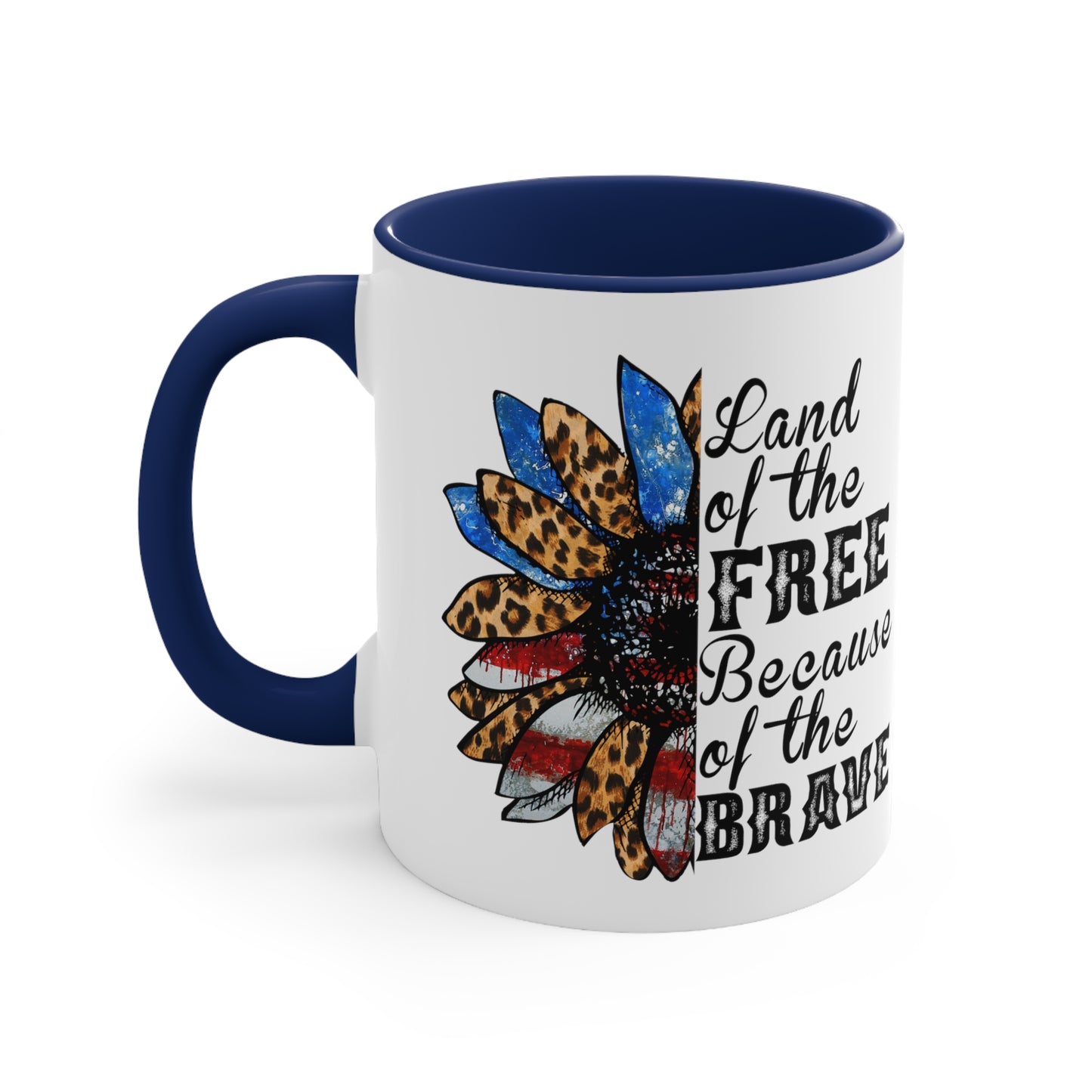 Land of The Free Because of the Brave Accent Coffee Mug, 11oz