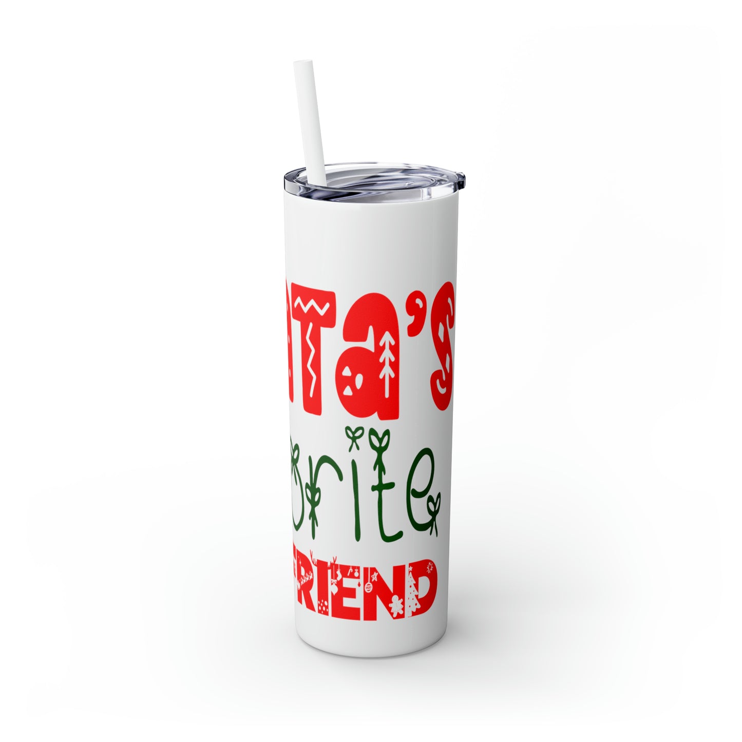Santa's Favorite Girlfriend Skinny Tumbler with Straw, 20oz