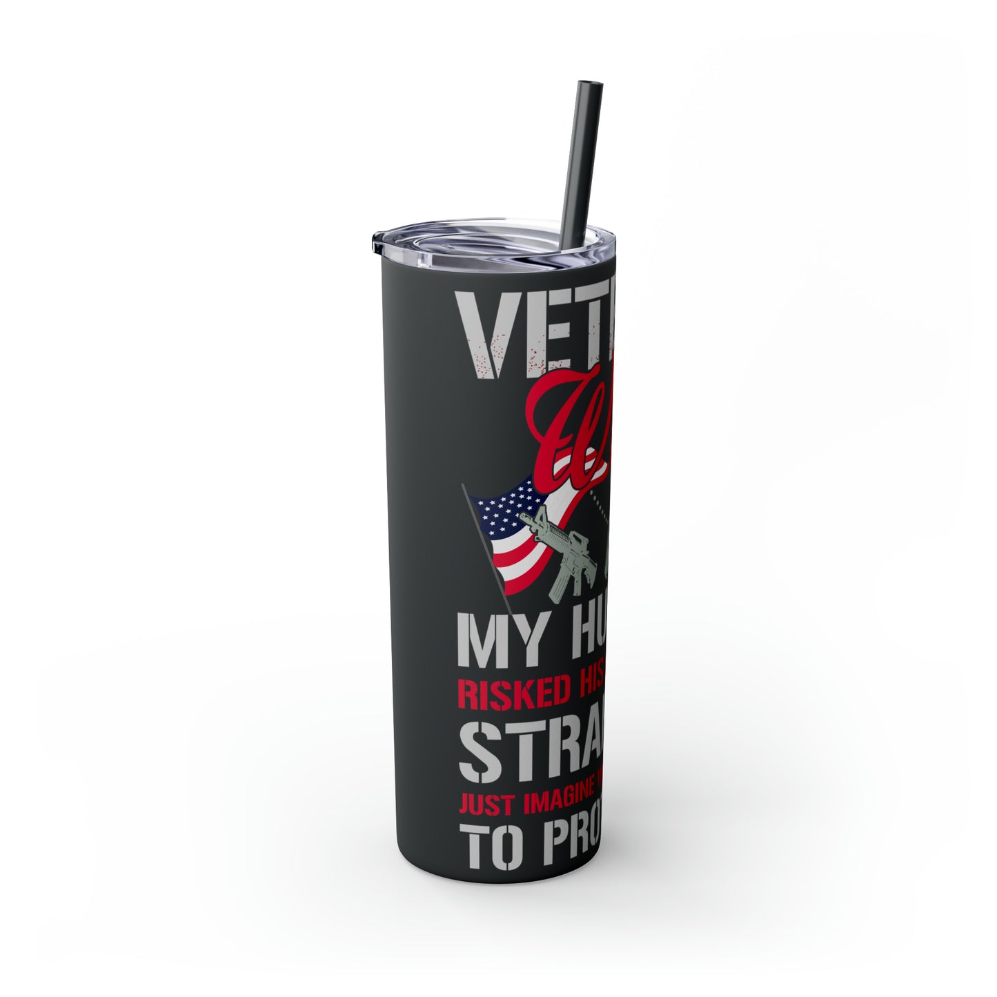 Veteran Wife Veterans Day Skinny Tumbler with Straw, 20oz