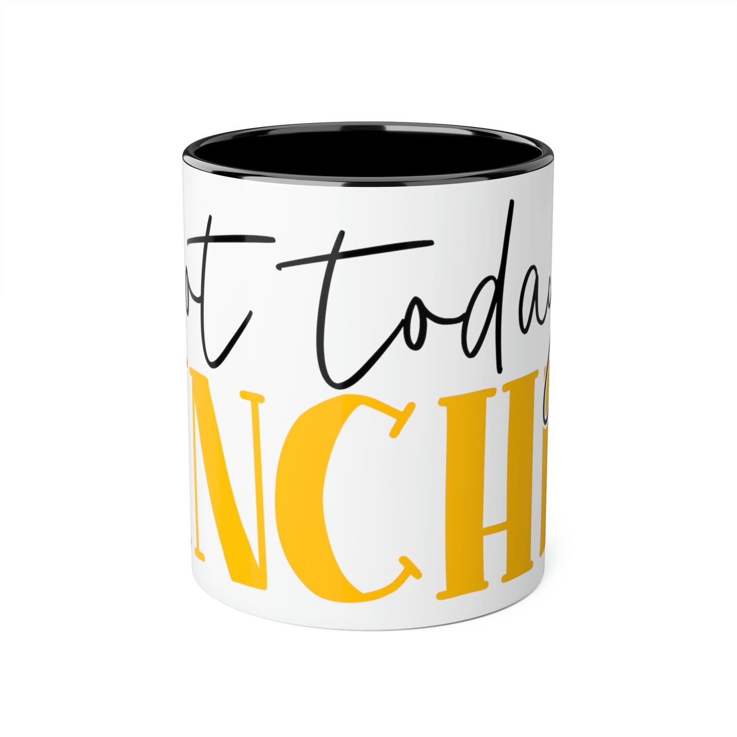 Not Today Pinches 11oz Mug