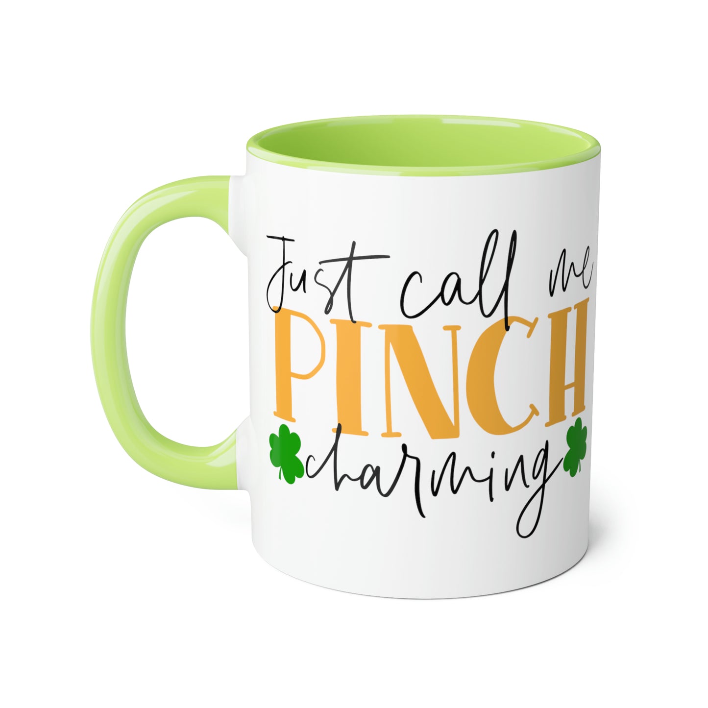 Just Call Me Pinch Charming 11oz Mug