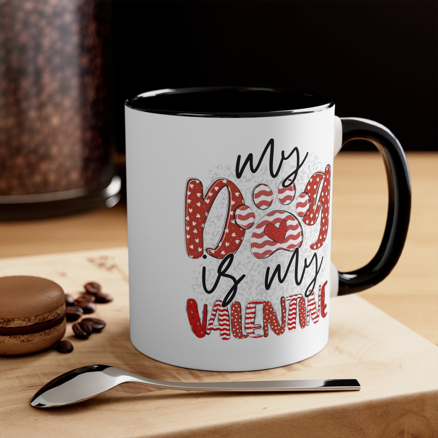 My Dog Is My Valentine Accent Coffee Mug, 11oz