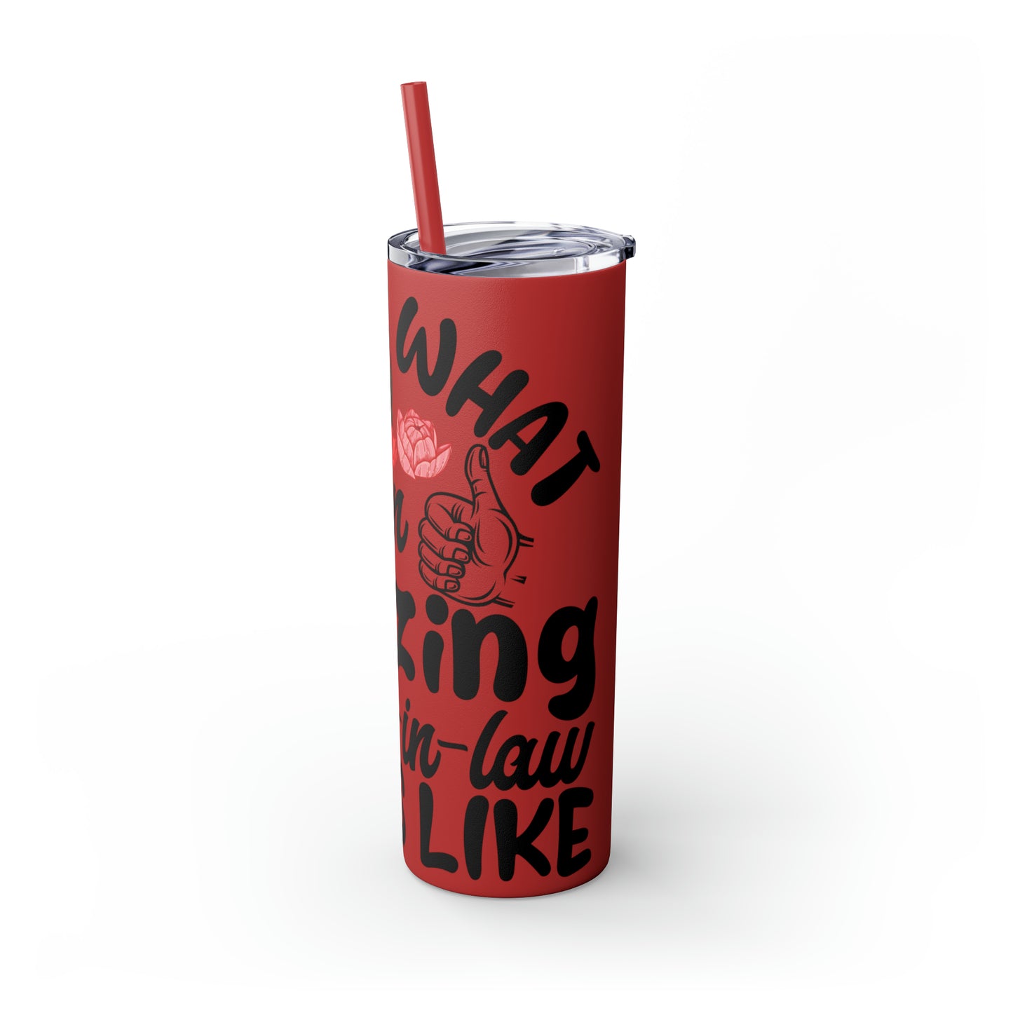 This is What an Amazing Mother-In-Law Looks Like Skinny Tumbler with Straw, 20oz