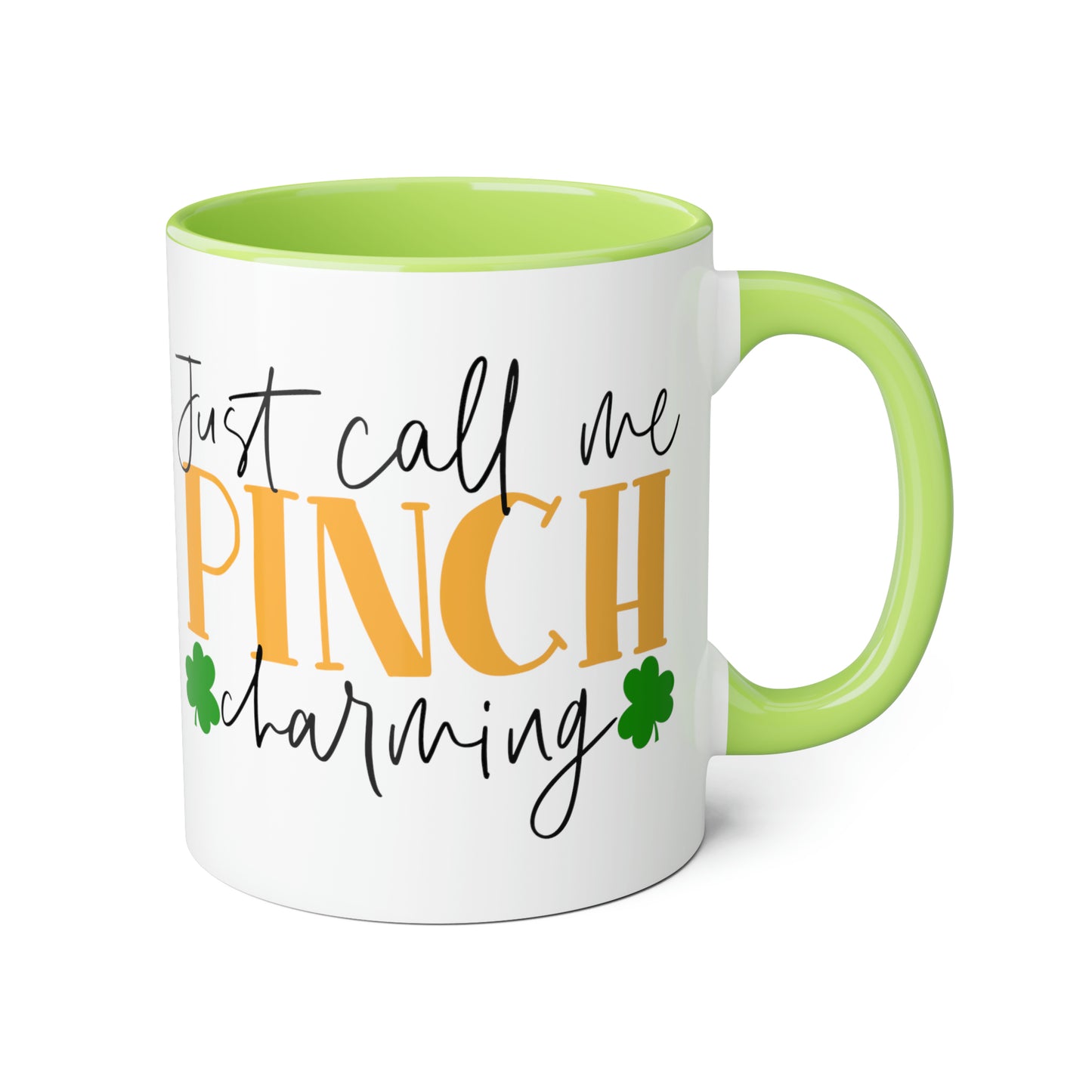 Just Call Me Pinch Charming 11oz Mug