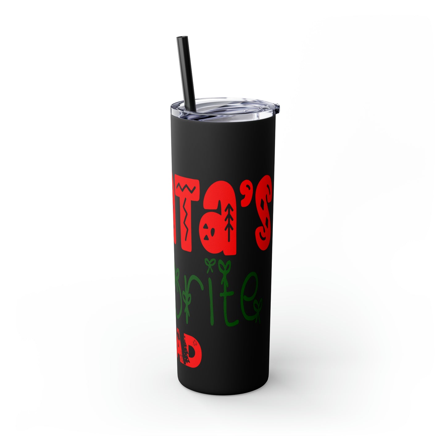 Santa's Favorite Dad Skinny Tumbler with Straw, 20oz