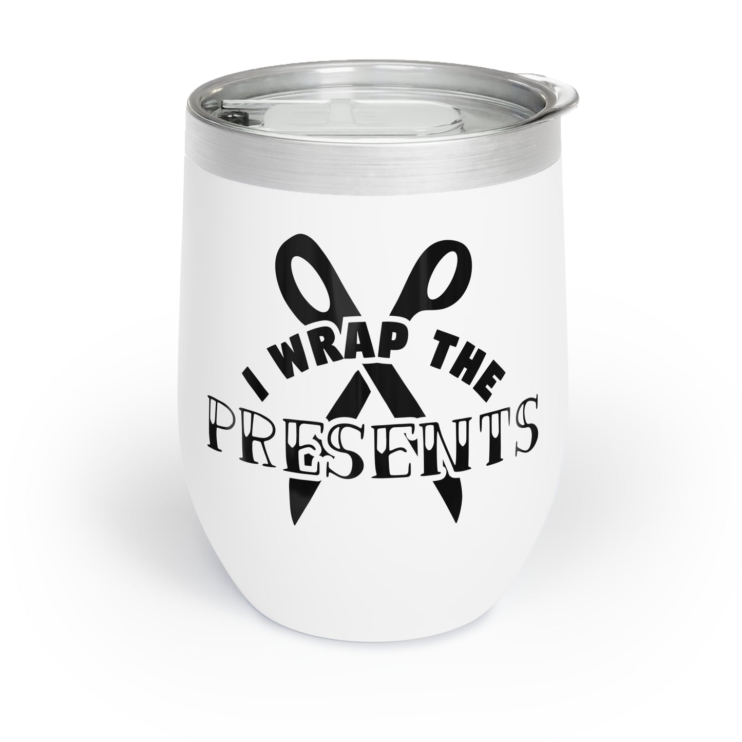 I Drink The Wine I Wrap The Presents Chill Wine Tumbler