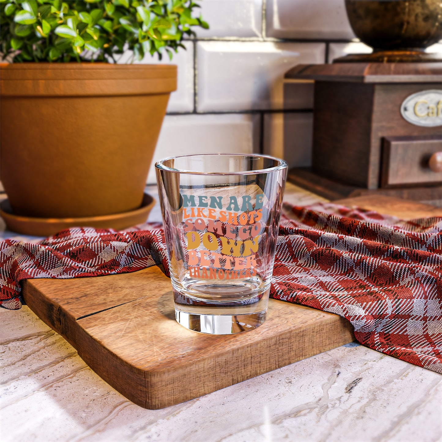 Men Are Like Shots Some Go Down Better Than Others Shot Glass, 1.5oz